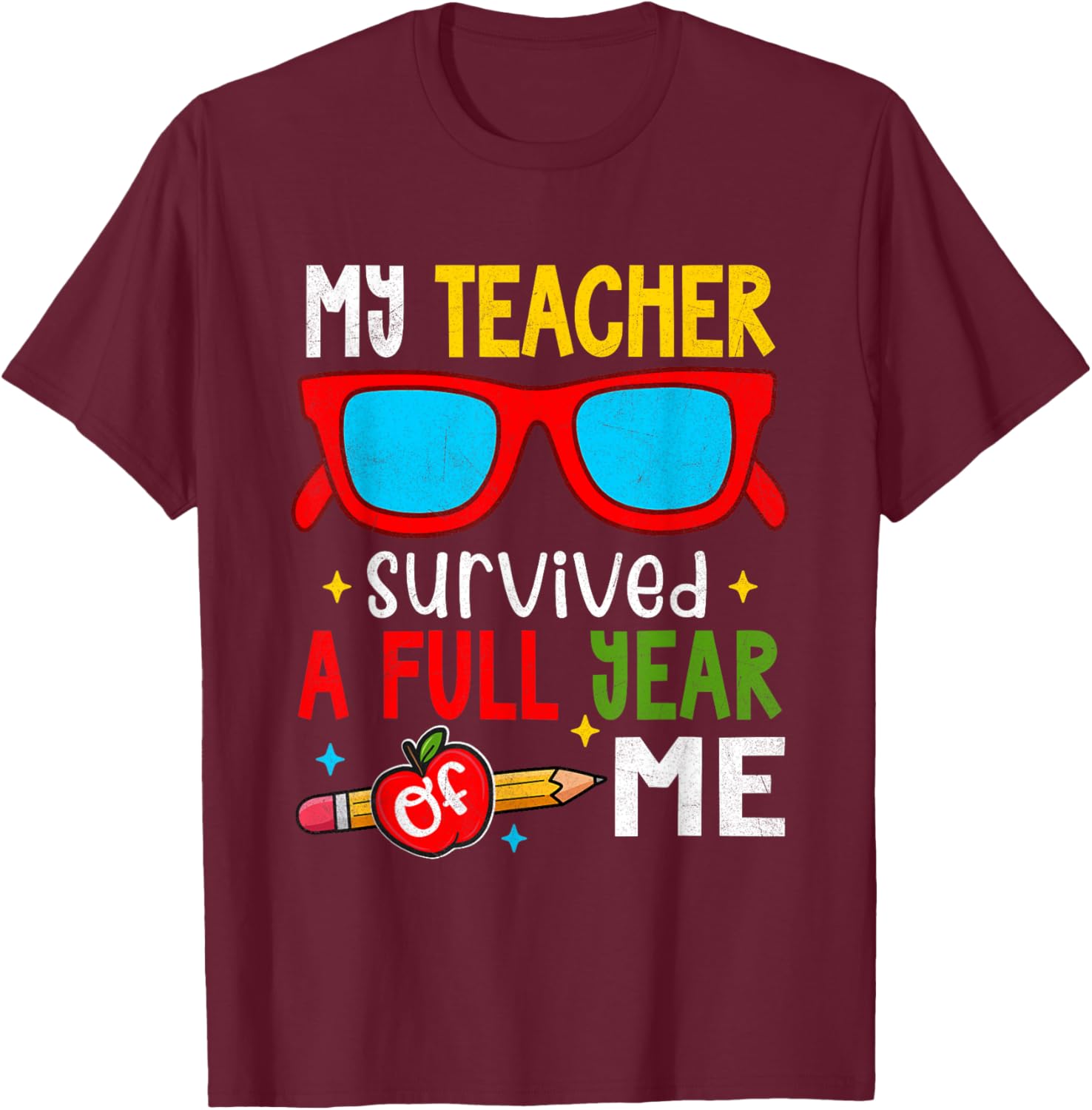 Funny My Teacher Survived a Year of Me School T-Shirt for Students - 6