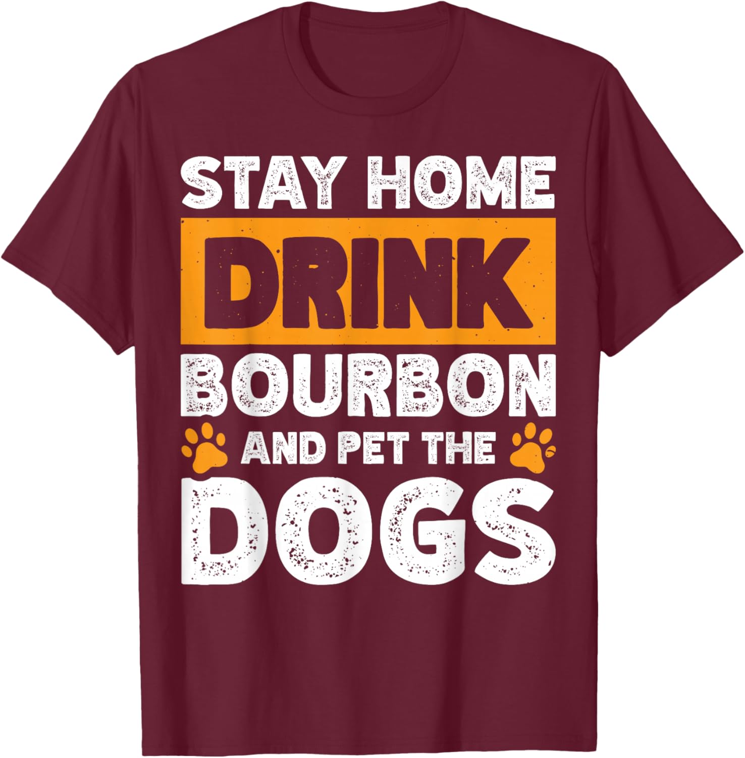 Fun Bourbon Lover T-Shirt for Dog Enthusiasts Stay Home Comfortable Wear - 11