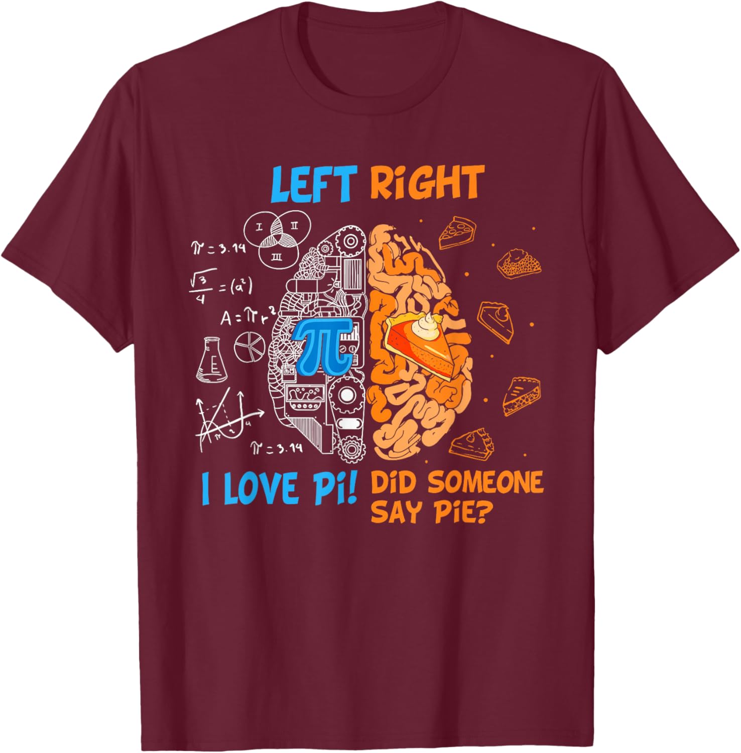 Funny Pi Day Left vs Right Brain Pie T-Shirt for Math Lovers - 8