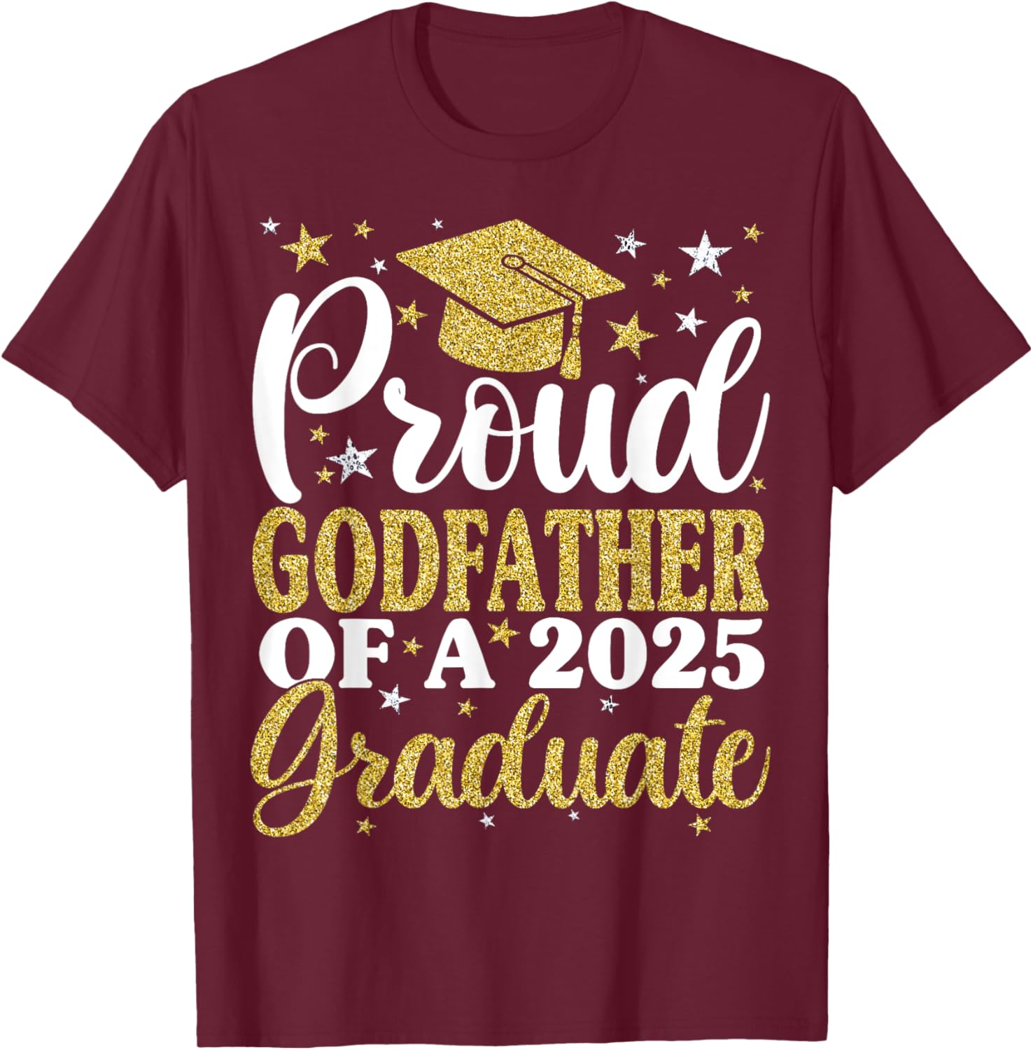 Proud Godfather of 2025 Graduate T-Shirt for Family Celebrations - 21