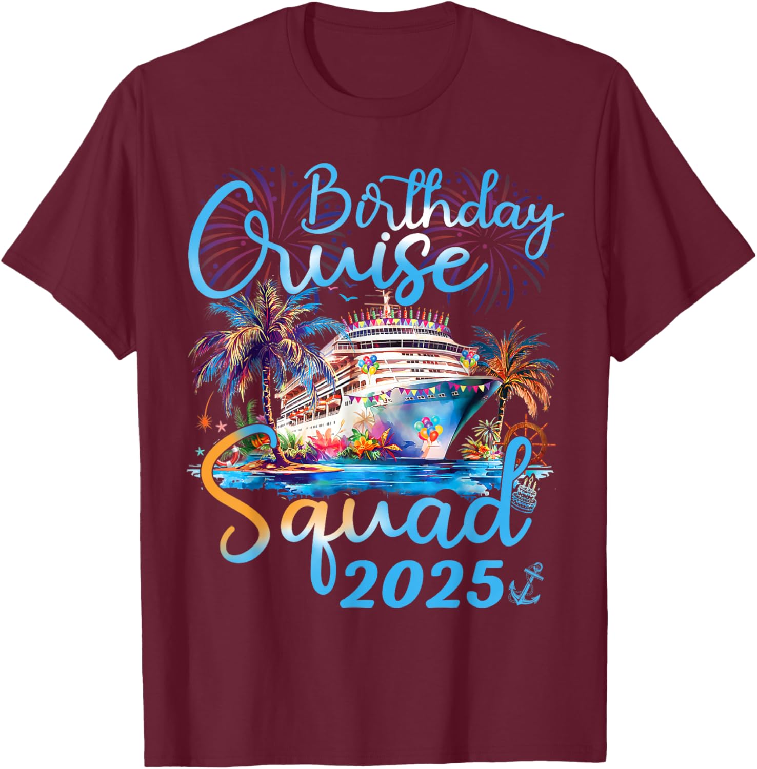 Birthday Cruise Squad 2025 Family Vacation T-Shirt for Celebrations - 25