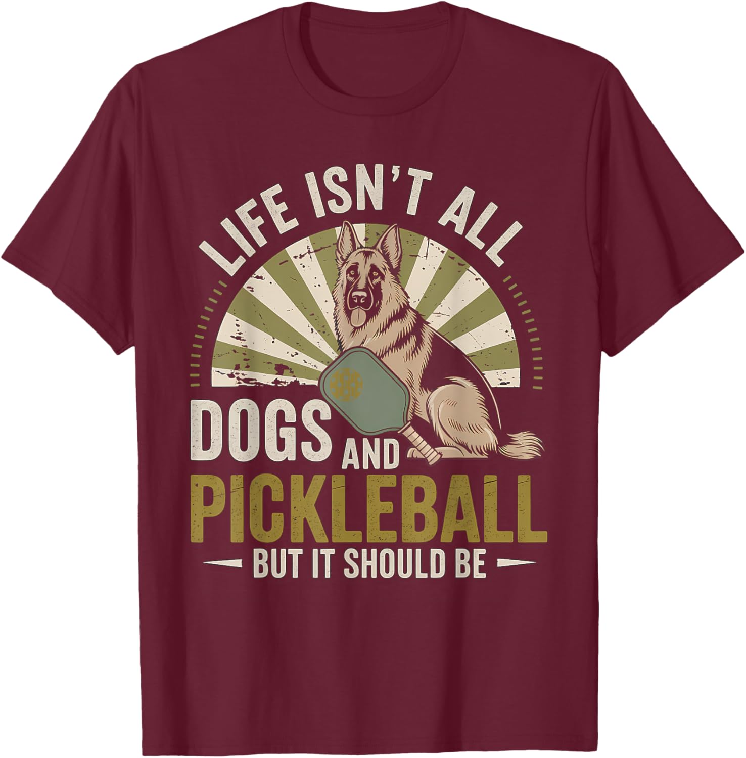 Life Isn't All Dogs and Pickleball Dogs T-Shirt for Dog Lovers - 1