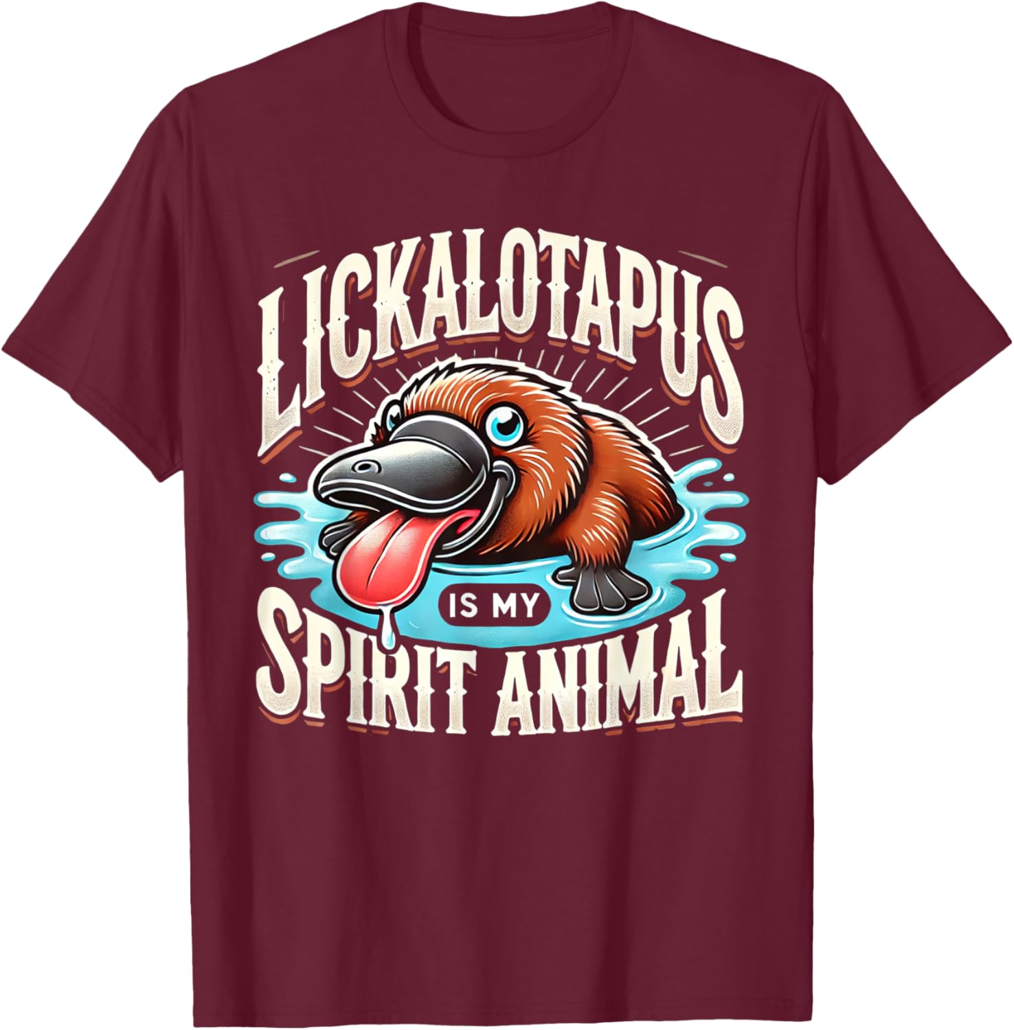 Lickalotapus Is My Spirit Animal Funny T-Shirt for Animal Lovers - 1