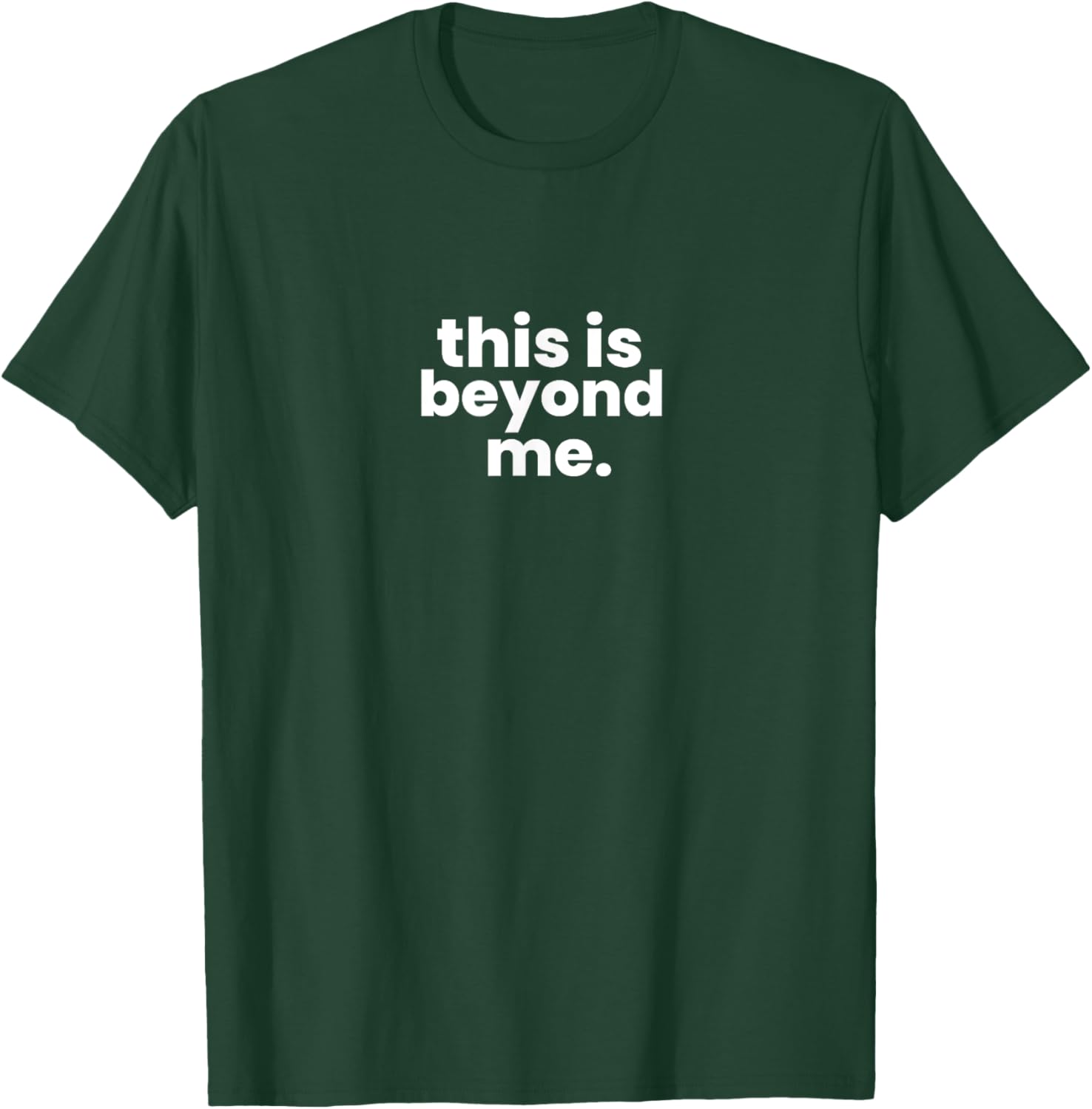 Beyond Me T-Shirt for Casual Style - Unique Graphic Tee for Everyone - 8