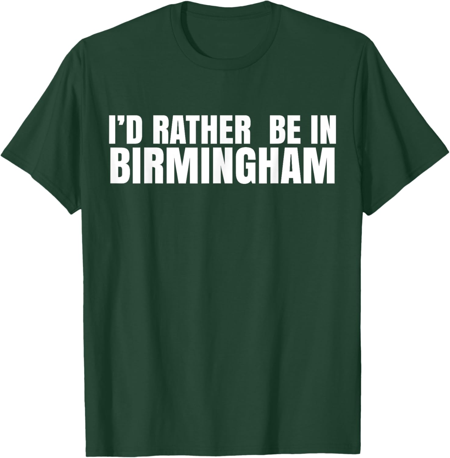 I'd Rather Be in Birmingham T-Shirt for Travel Lovers and Locals - 26