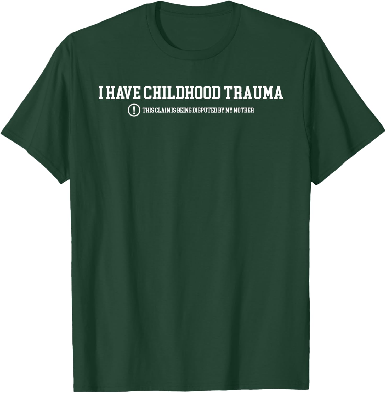 Funny I Have Childhood Trauma T-Shirt Humor for Psychology Lovers - 14