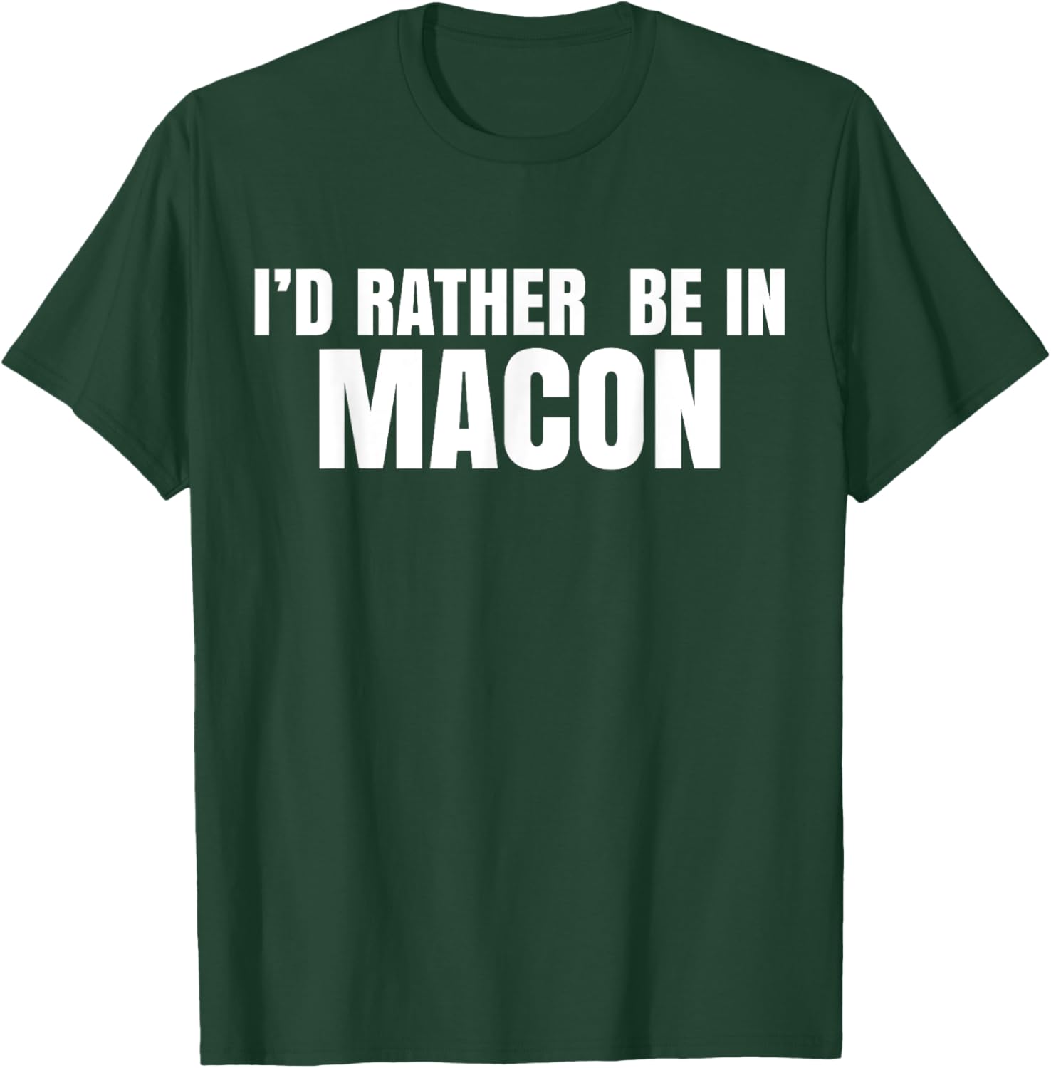 I'd Rather Be in Macon T-Shirt for Casual Comfort and Style - 11