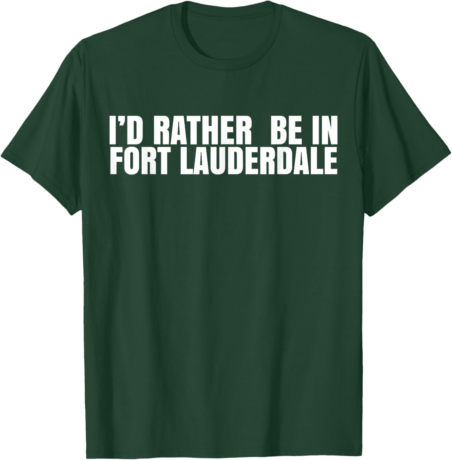 I'd Rather Be in Fort Lauderdale T-Shirt – Fun Florida Vacation Tee - 1