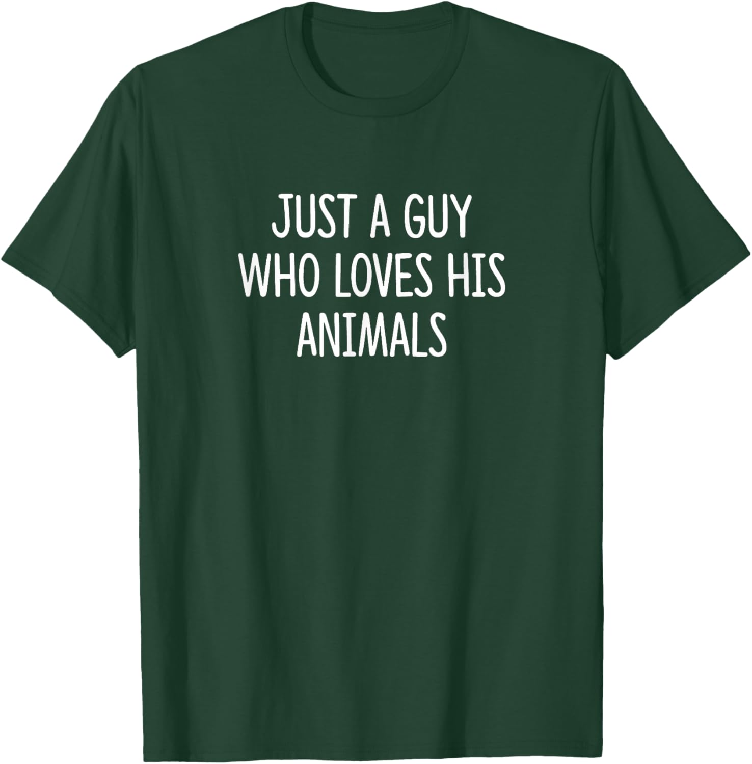 Just A Guy Who Loves His Animals T-Shirt – Perfect Gift for Animal Lovers - 7