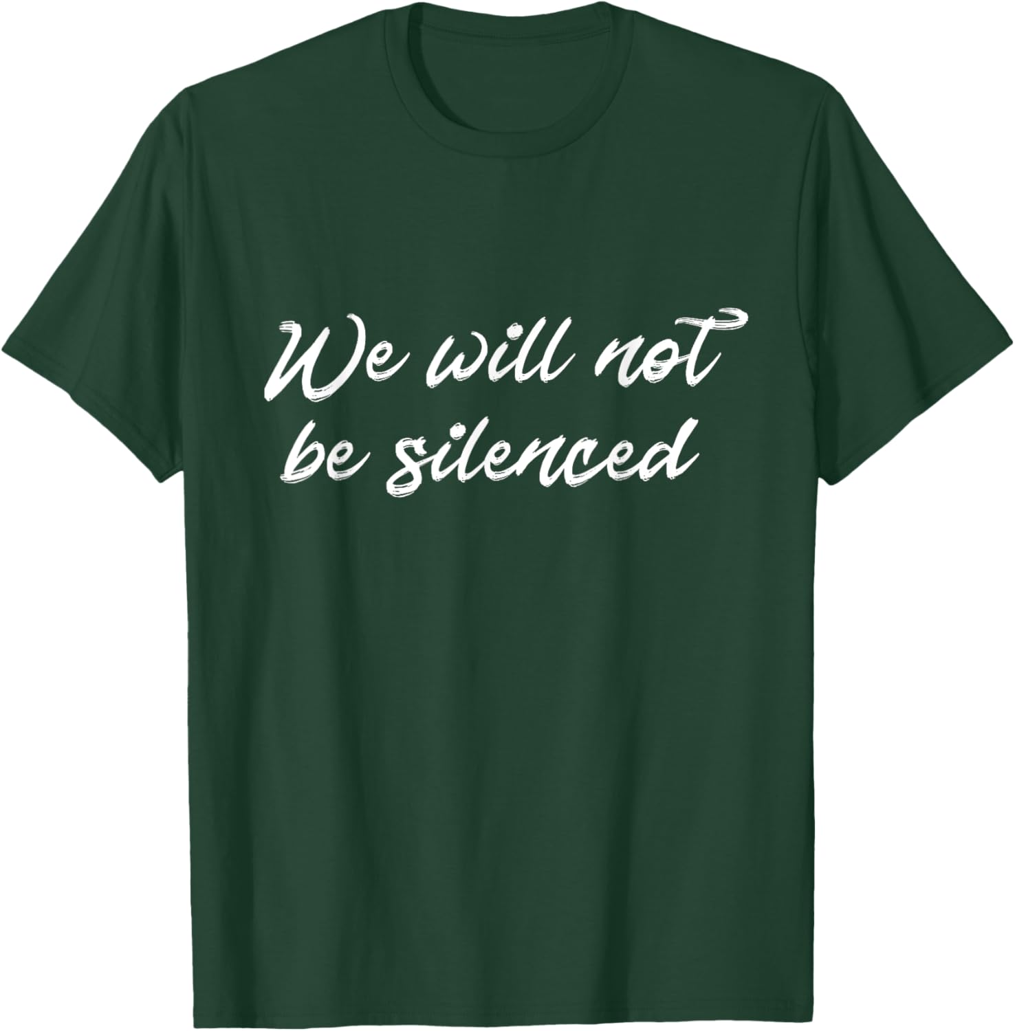 We Will Not Be Silenced T-Shirt - Empowering Protest Apparel for Everyone - 17