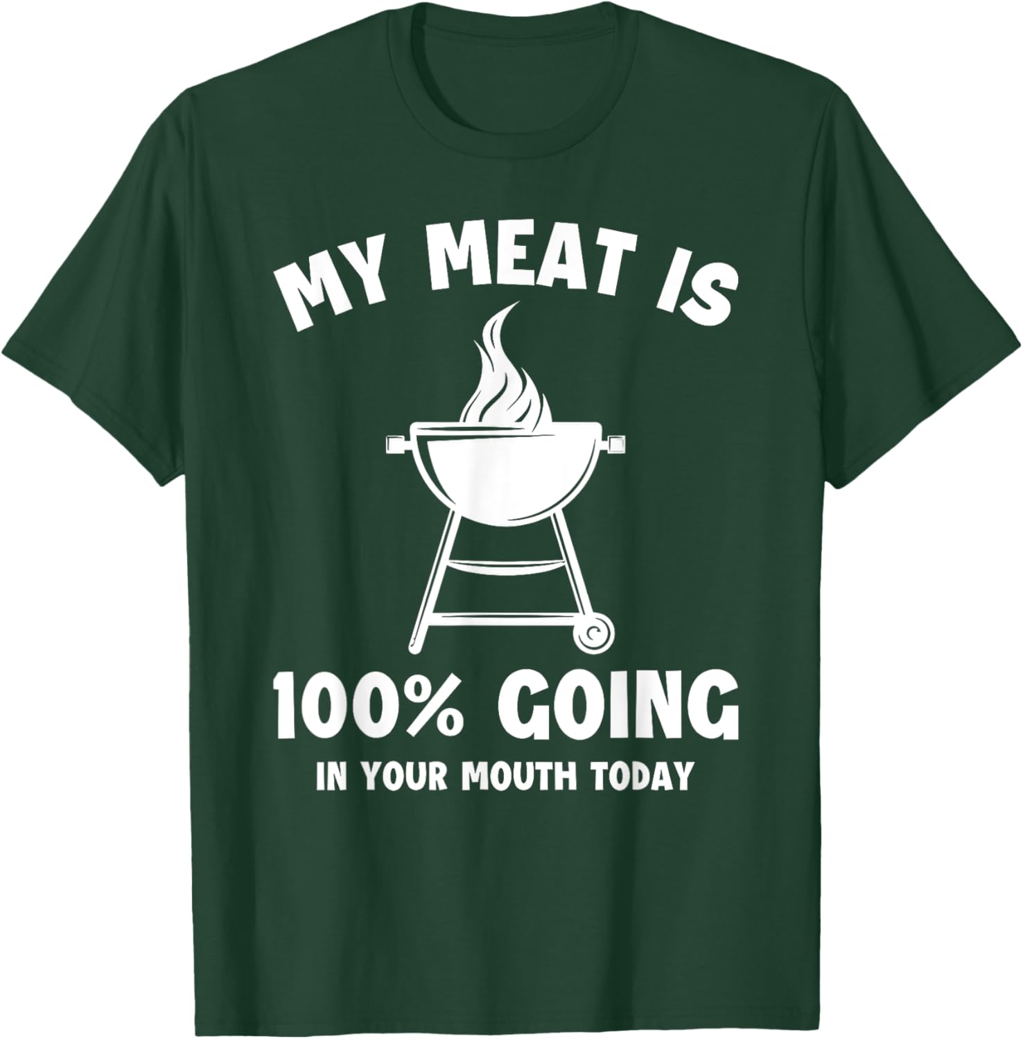 Witty Grilling Humor T-Shirt My Meat Is Going In Your Mouth Fun Shirt - 18