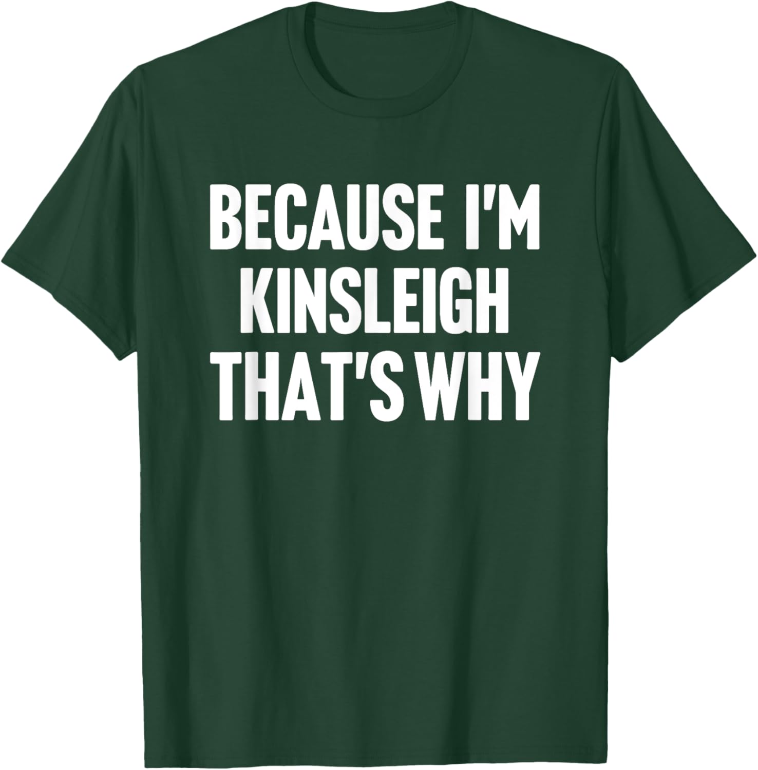 Personalized Kinsleigh Name T-Shirt Fun Custom Clothing for Everyone - 18