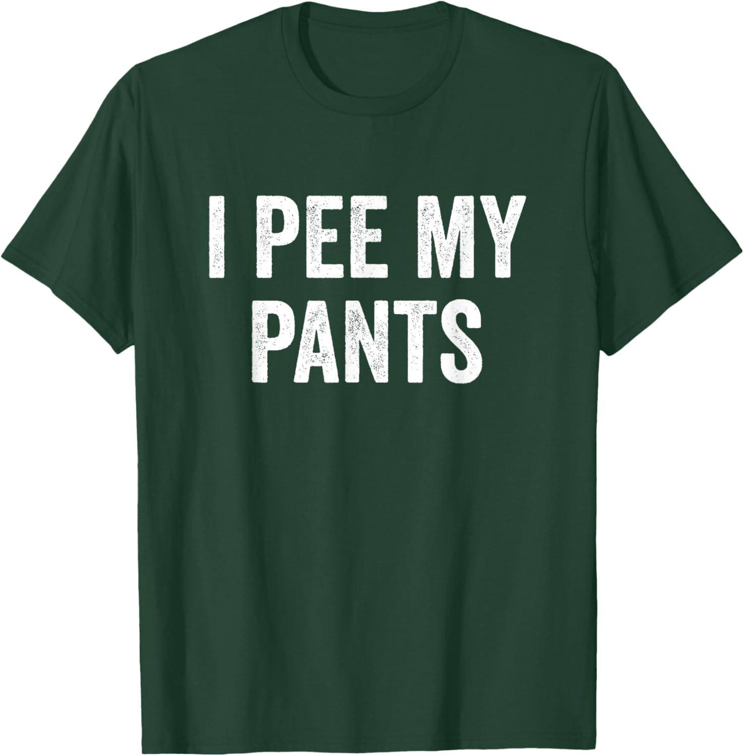 I Pee My Pants Funny Graphic T-Shirt for Casual Wear and Gifts - 5