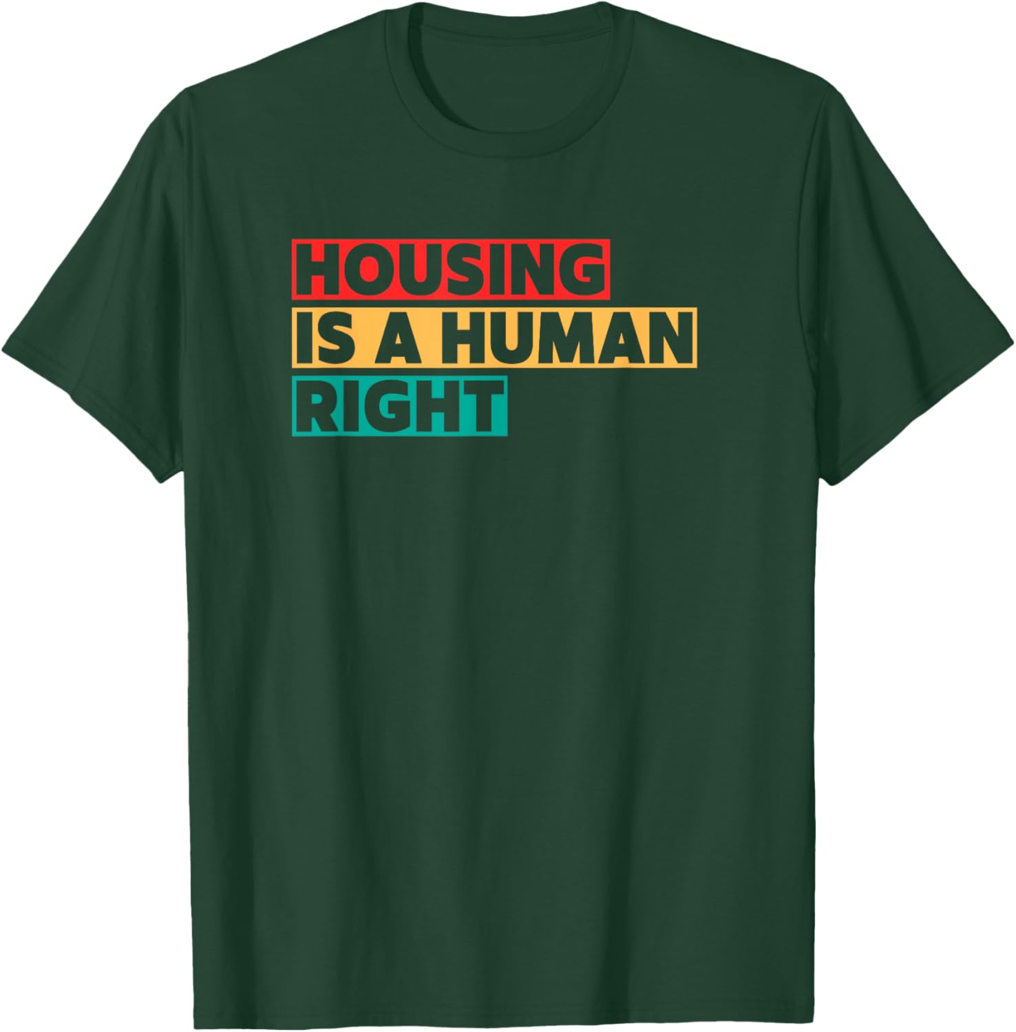 Housing Is A Human Right T-Shirt for Social Justice Advocates - 11