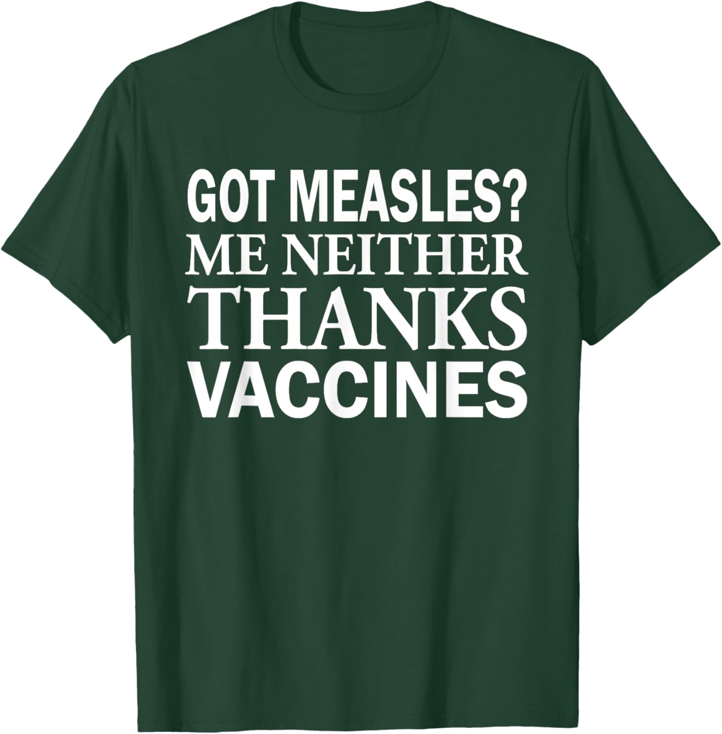 Got Measles Me Neither Thanks to Vaccines T-Shirt Fun Health Apparel - 4