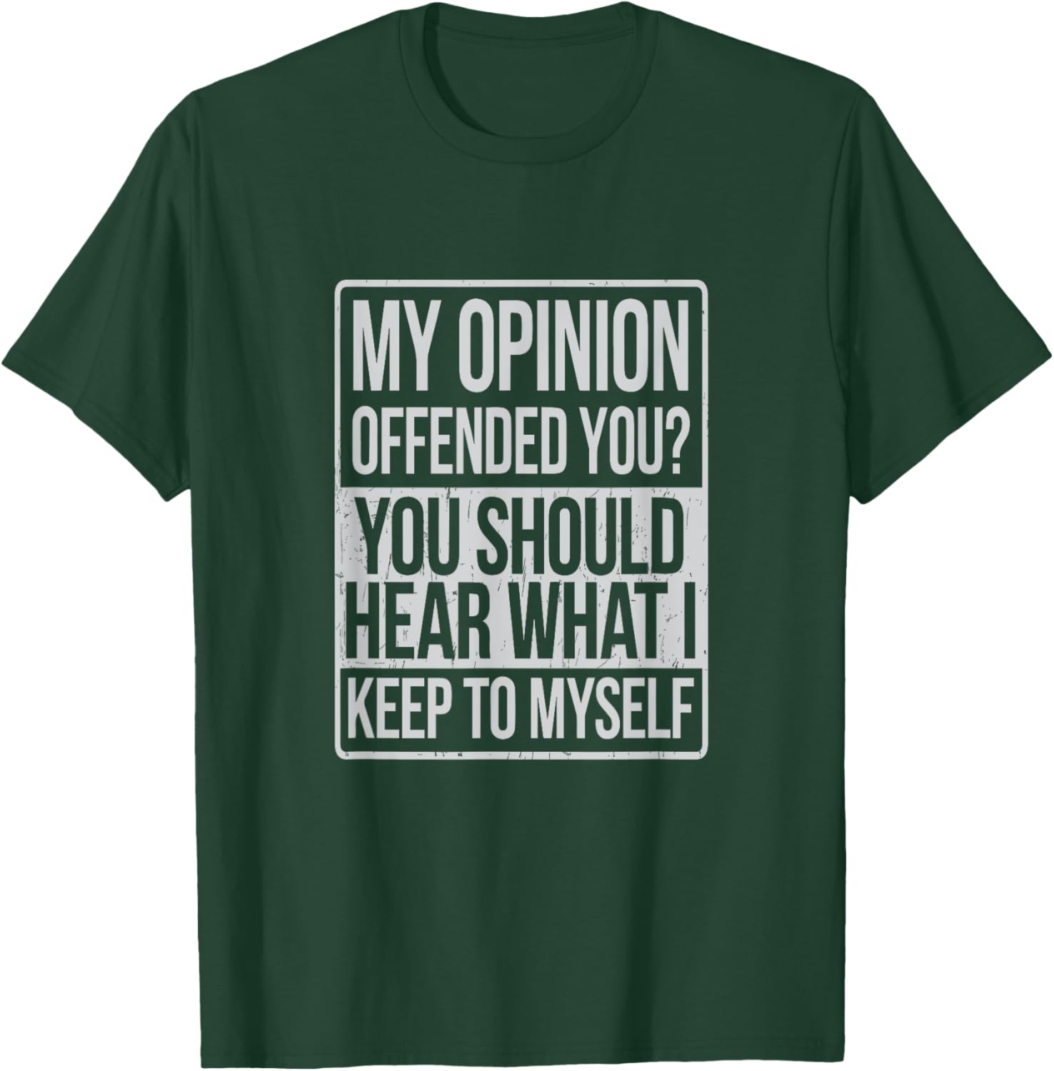 My Opinion Offended You T-Shirt Funny Graphic Tee for Casual Wear - 17