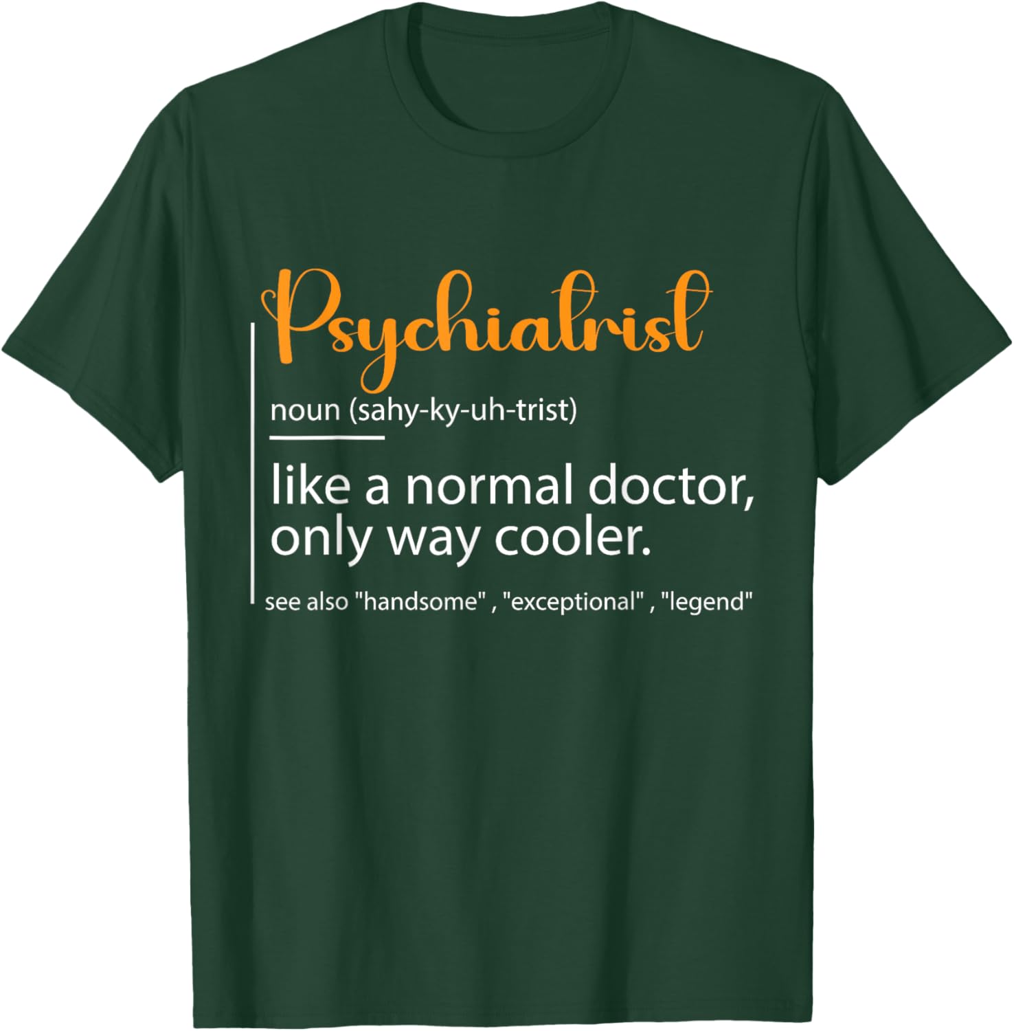 Psychiatrist Definition T-Shirt for Mental Health Awareness Fans - 6