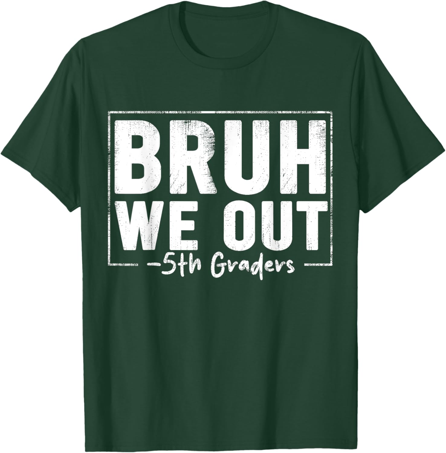 Last Day of School 5th Grade Bruh We Out T-Shirt for Fun Celebrations - 21