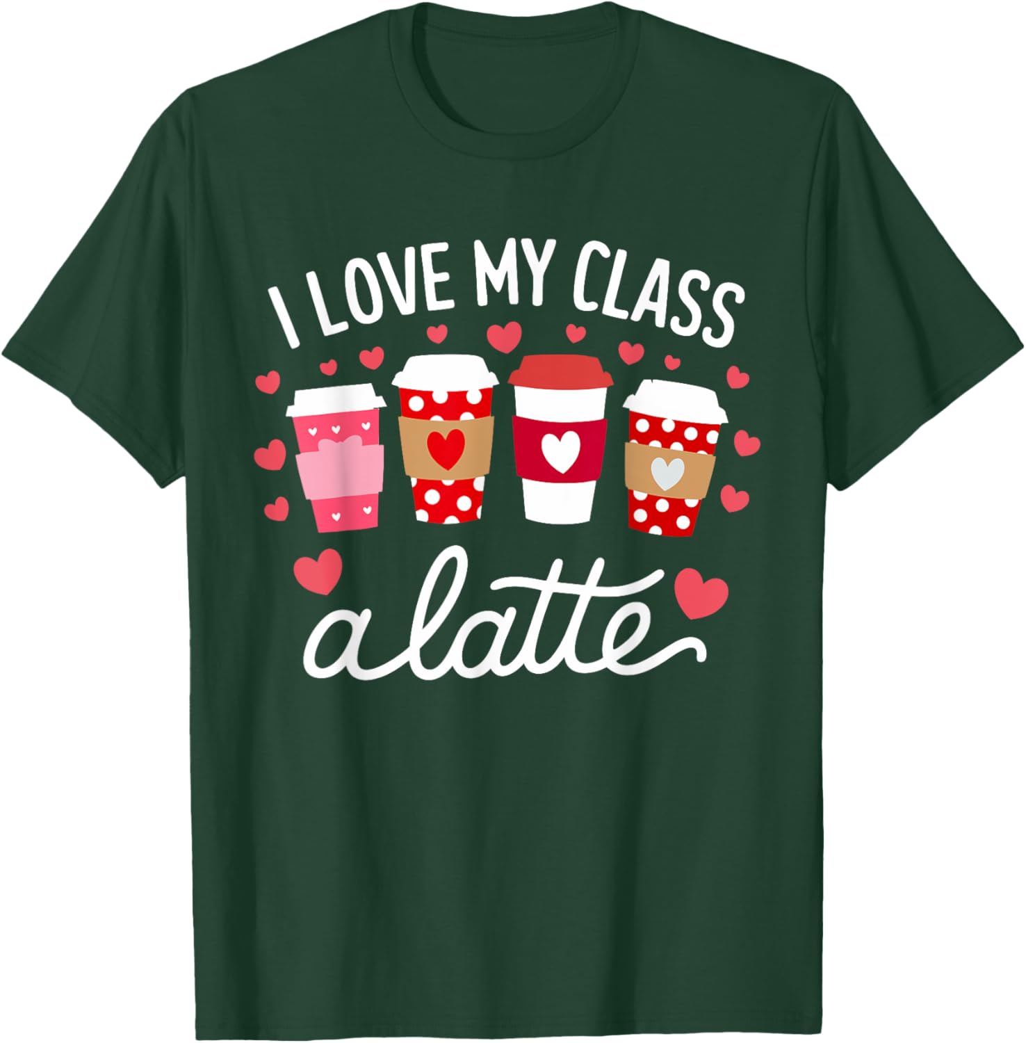Cute Teachers Valentine Day Love My Class Latte Coffee T-Shirt for Women - 1