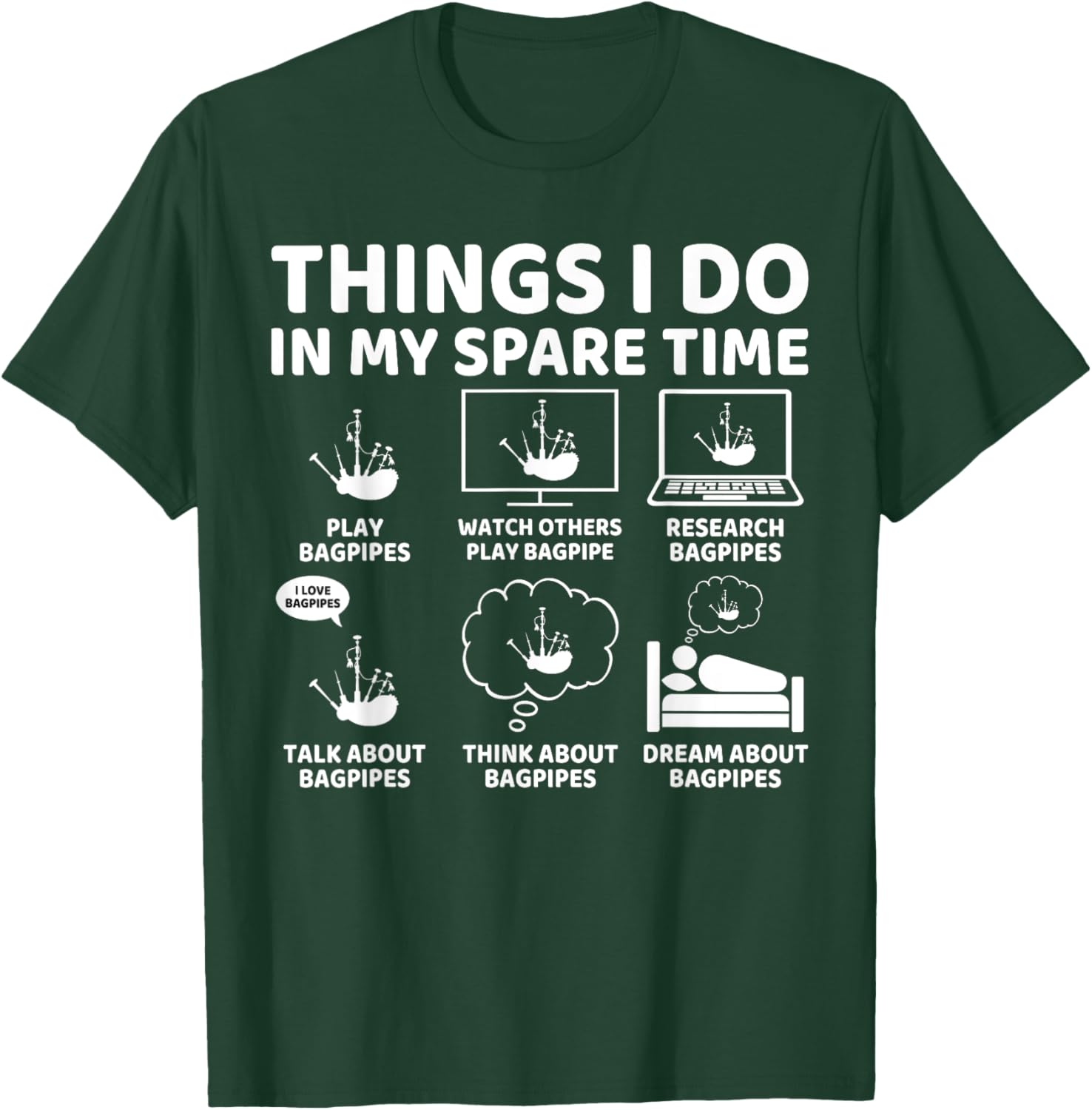 Funny Bagpipe Lover T-Shirt for Passionate Bagpipers in Spare Time - 7
