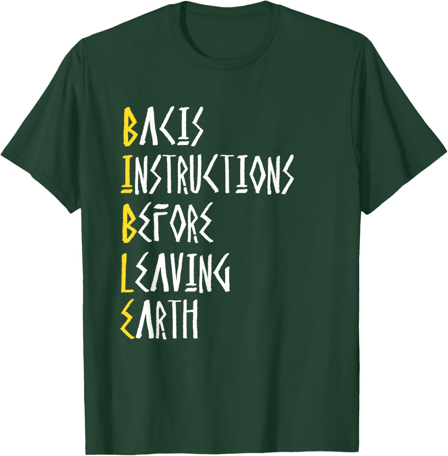 Bible Basic Instructions Before Leaving Earth T-Shirt for Faith Lovers - 10
