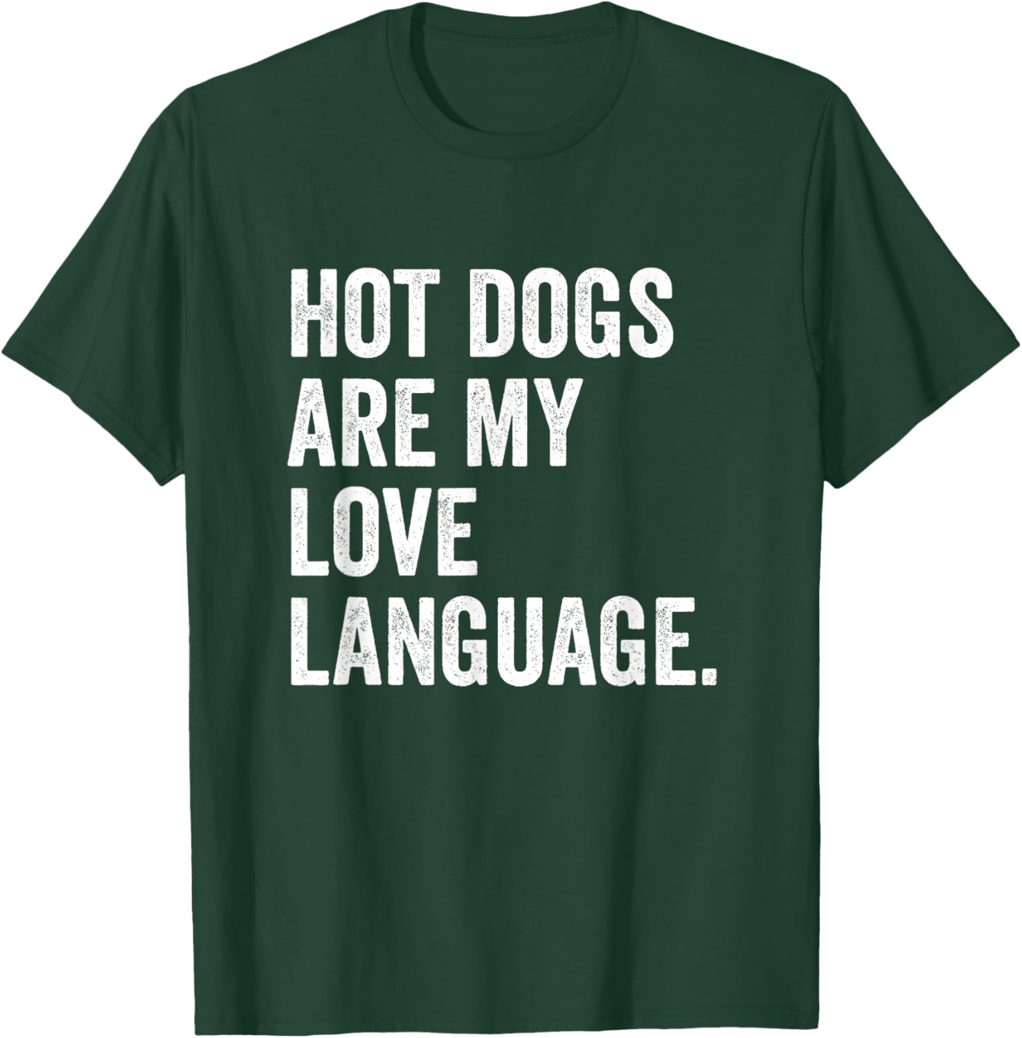 Hot Dogs Are My Love Language Anti Valentine's Day T-Shirt for Fun Lovers - 20
