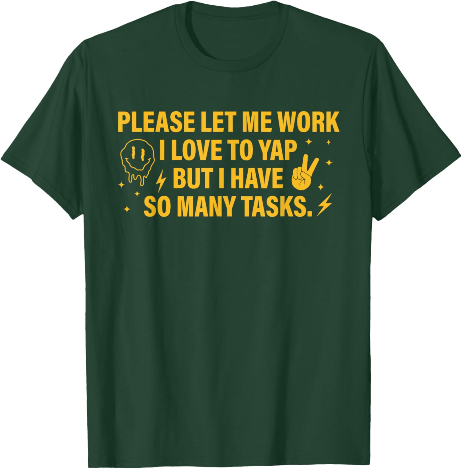 Please Let Me Work T-Shirt for Task Lovers Who Enjoy a Good Yap - 13