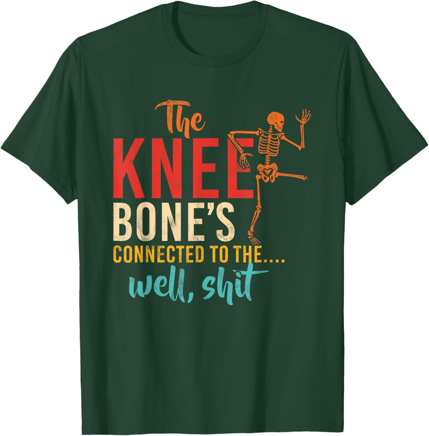Funny Knee Bone T-Shirt for Humor Lovers - Casual and Comfy Wear - 13