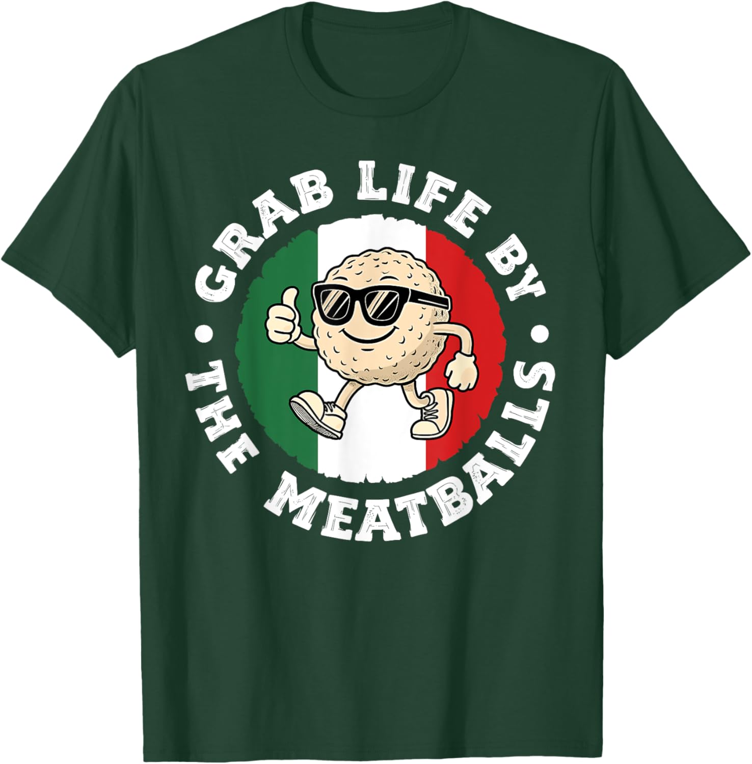 Funny Italian Cuisine T-Shirt Grab Life By The Meatballs for Food Lovers - 10