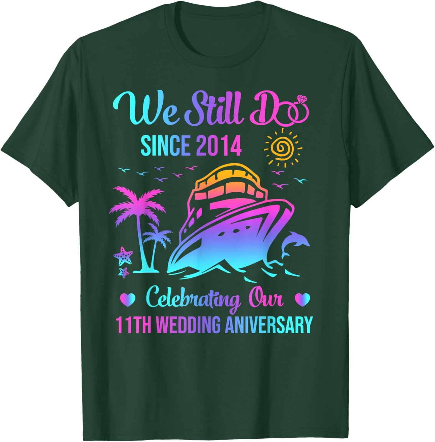 We Still Do 11th Anniversary Cruise T-Shirt for Celebrating Love - 10