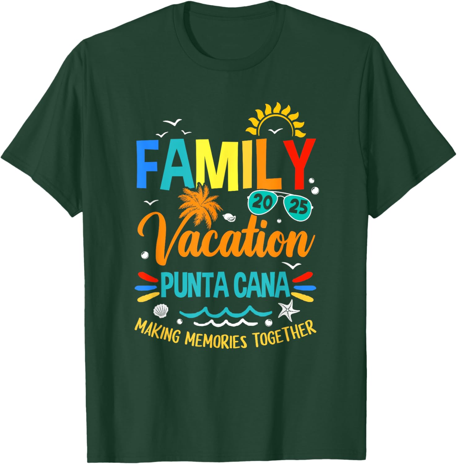 Family Vacation 2025 Punta Cana Making Memories T-Shirt for Everyone - 2