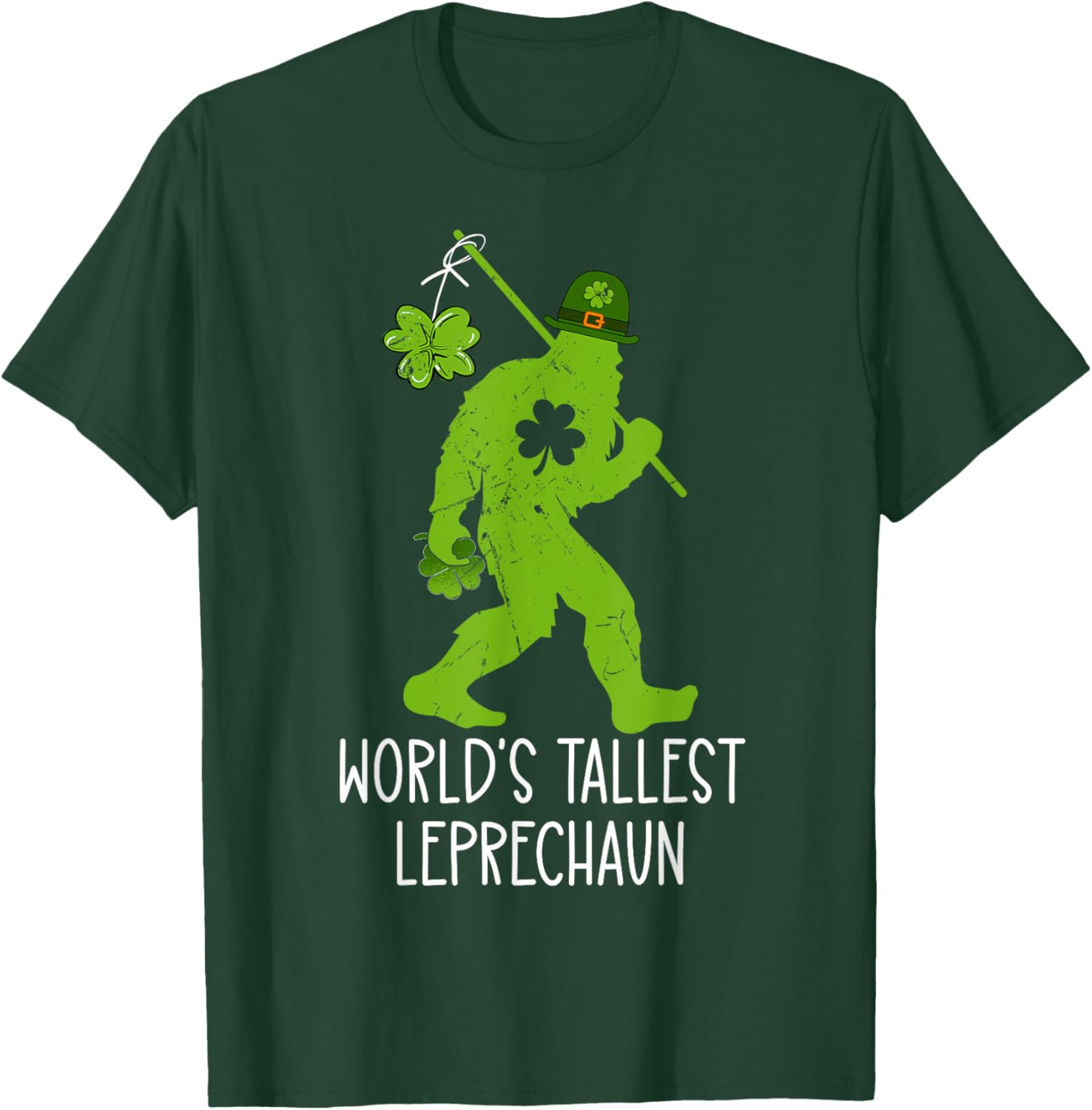 World's Tallest Leprechaun Bigfoot Sasquatch St Patrick's Day T-Shirt - 18
