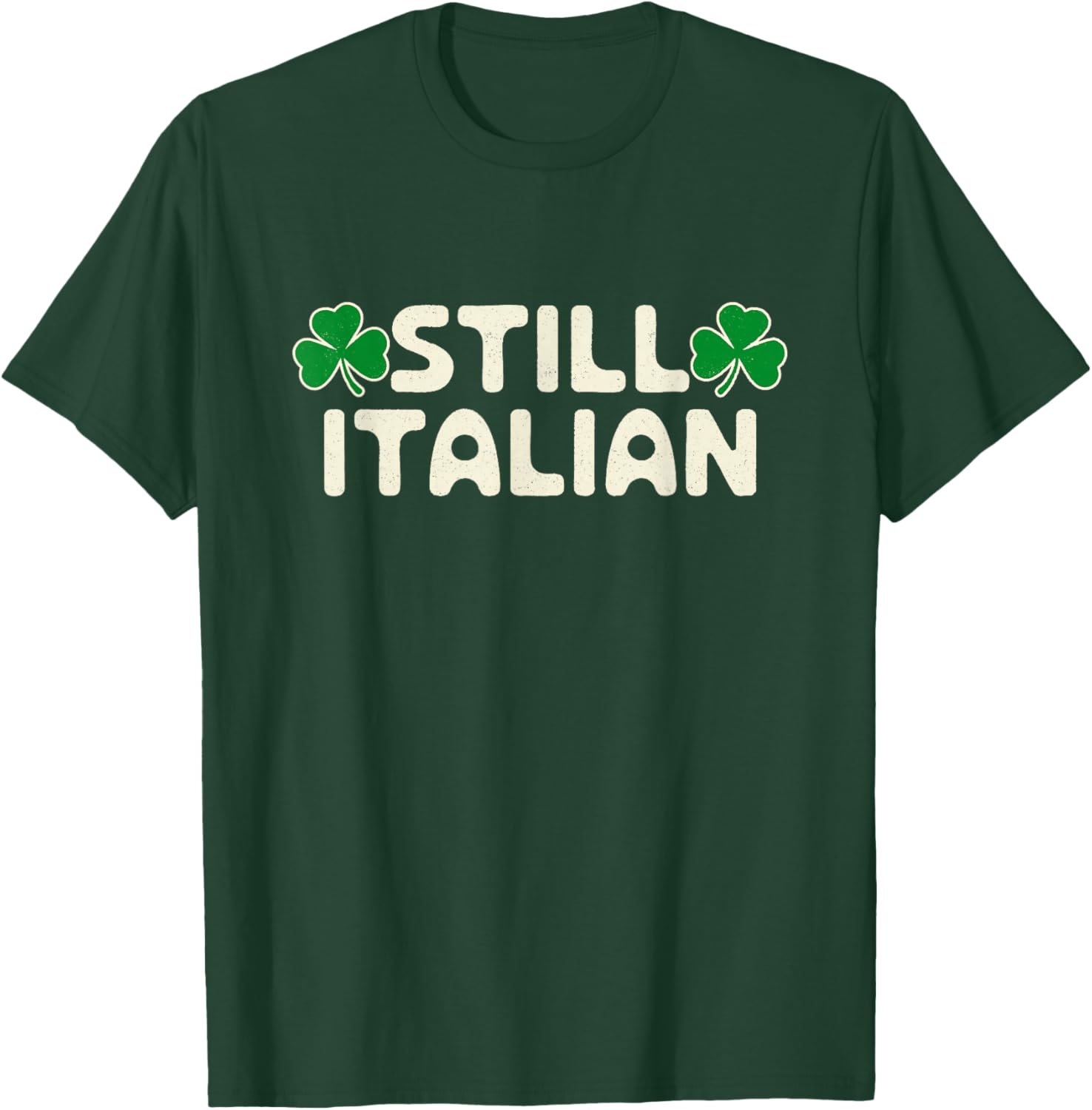 Still Italian With Shamrock St Patrick's Day T-Shirt for Festive Fun - 3