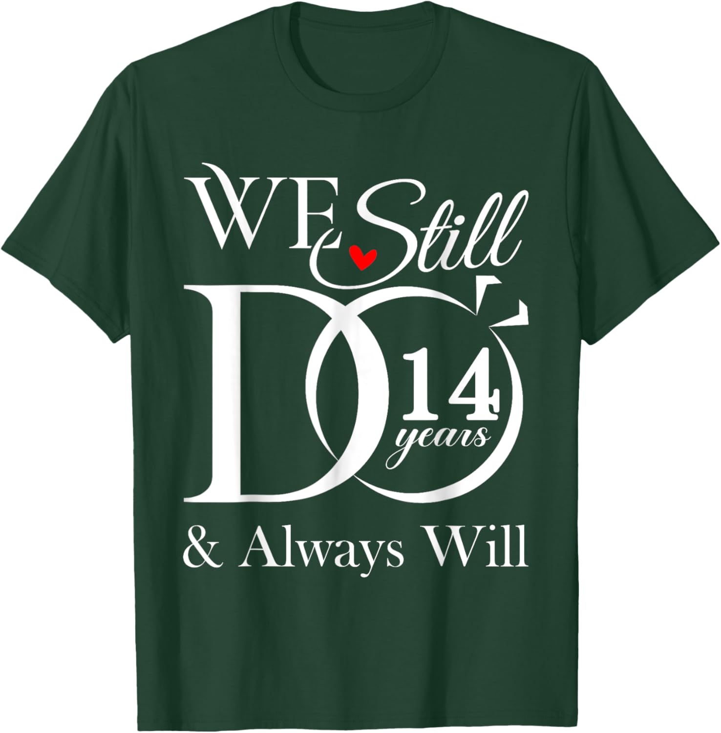 We Still Do 14 Years Together - 14th Wedding Anniversary T-Shirt - 10