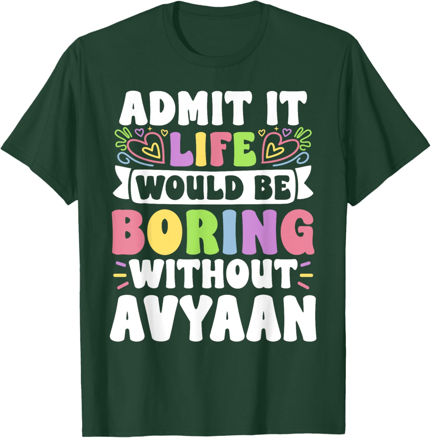 Personalized Funny Family T-Shirt with Avyaan's Name for All Occasions - 4