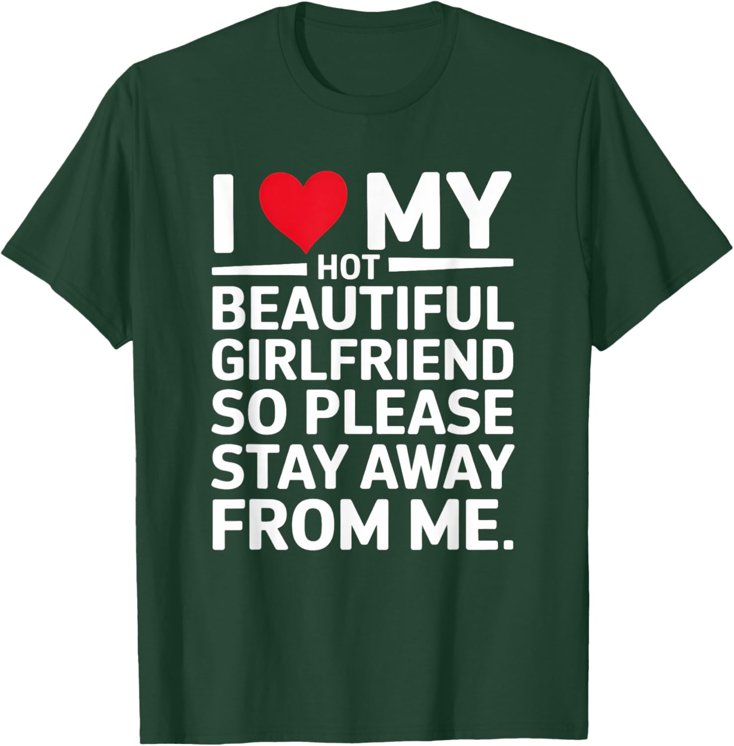 Cute I Love My Hot Beautiful Girlfriend T-Shirt for Fun Couple Wear - 2