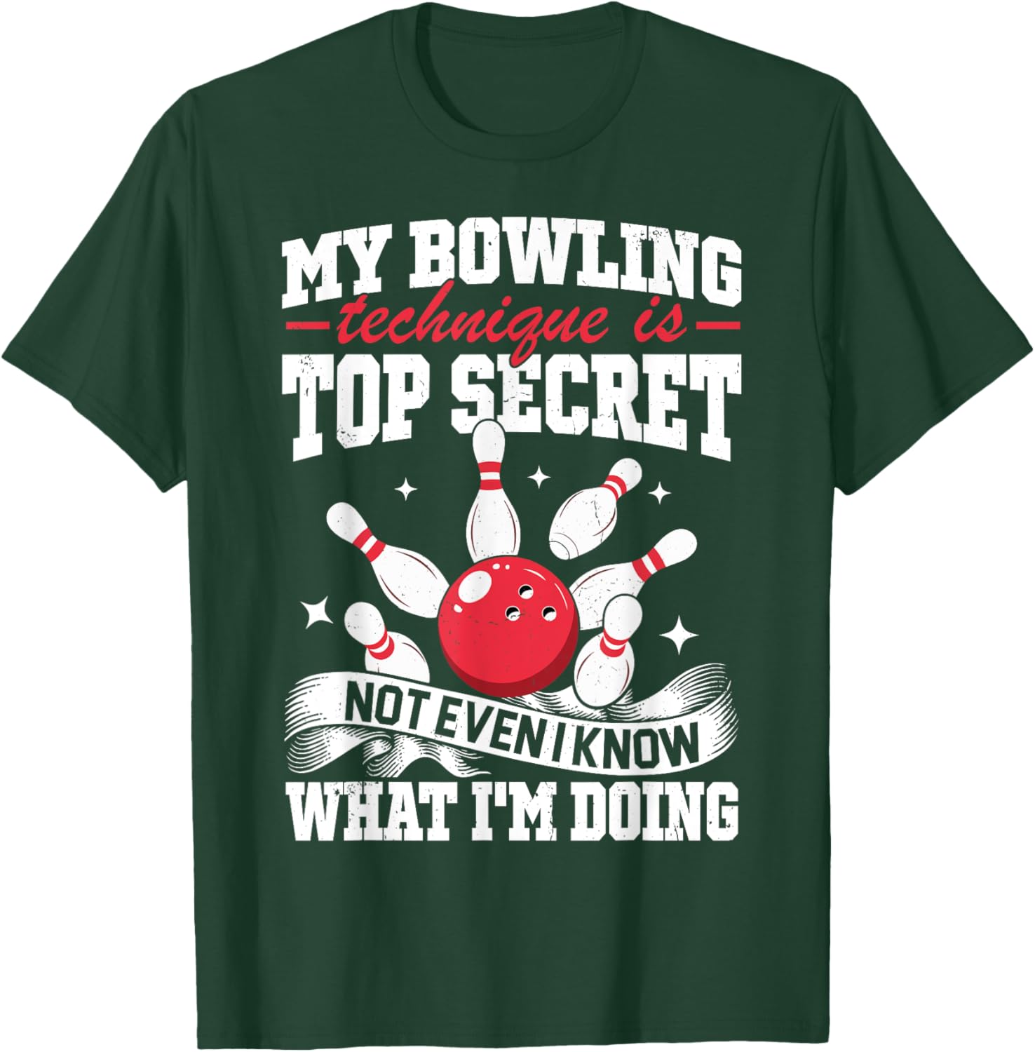 Funny My Bowling Technique Is Top Secret T-Shirt for Bowlers - 5