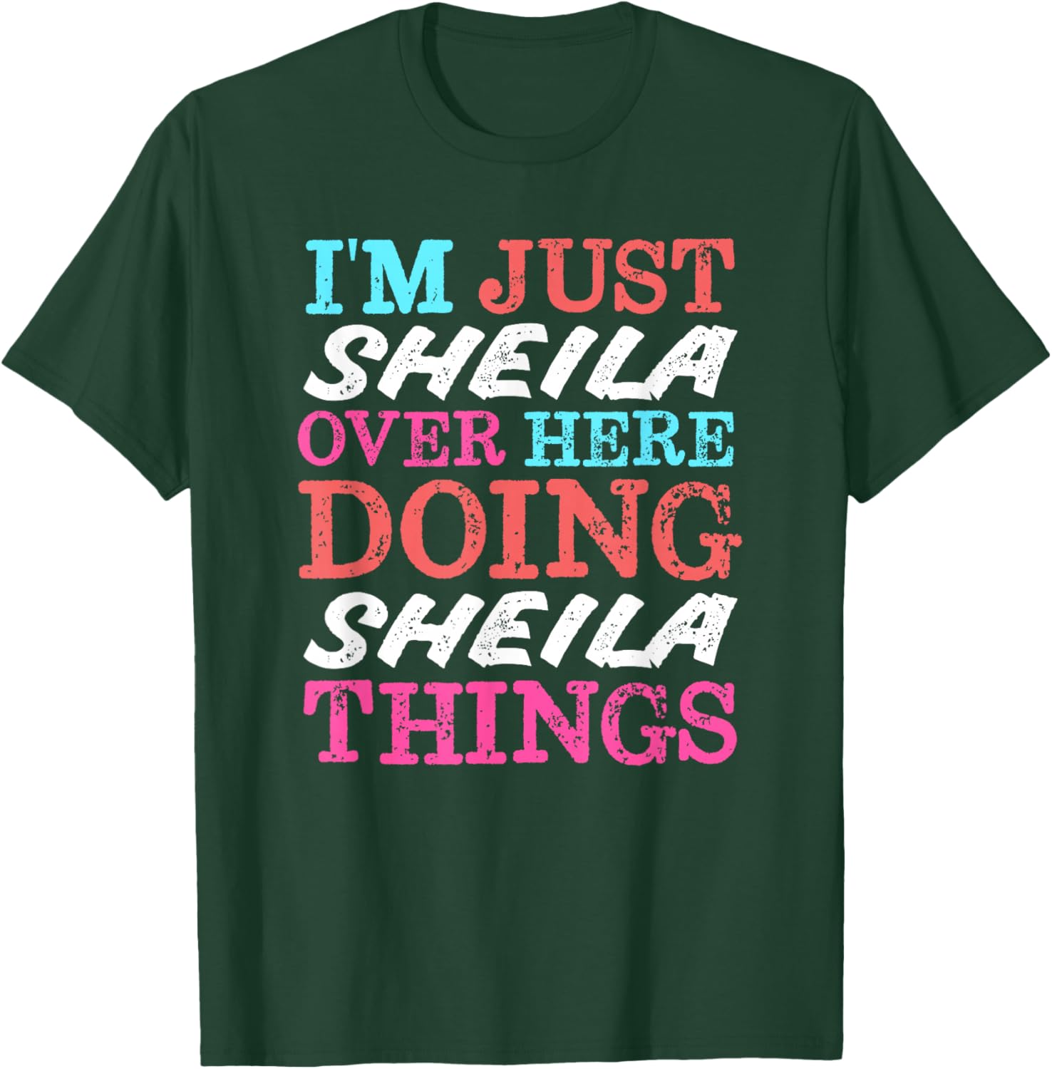 I'm Just Sheila Doing Sheila Things Funny T-Shirt for Casual Wear - 8