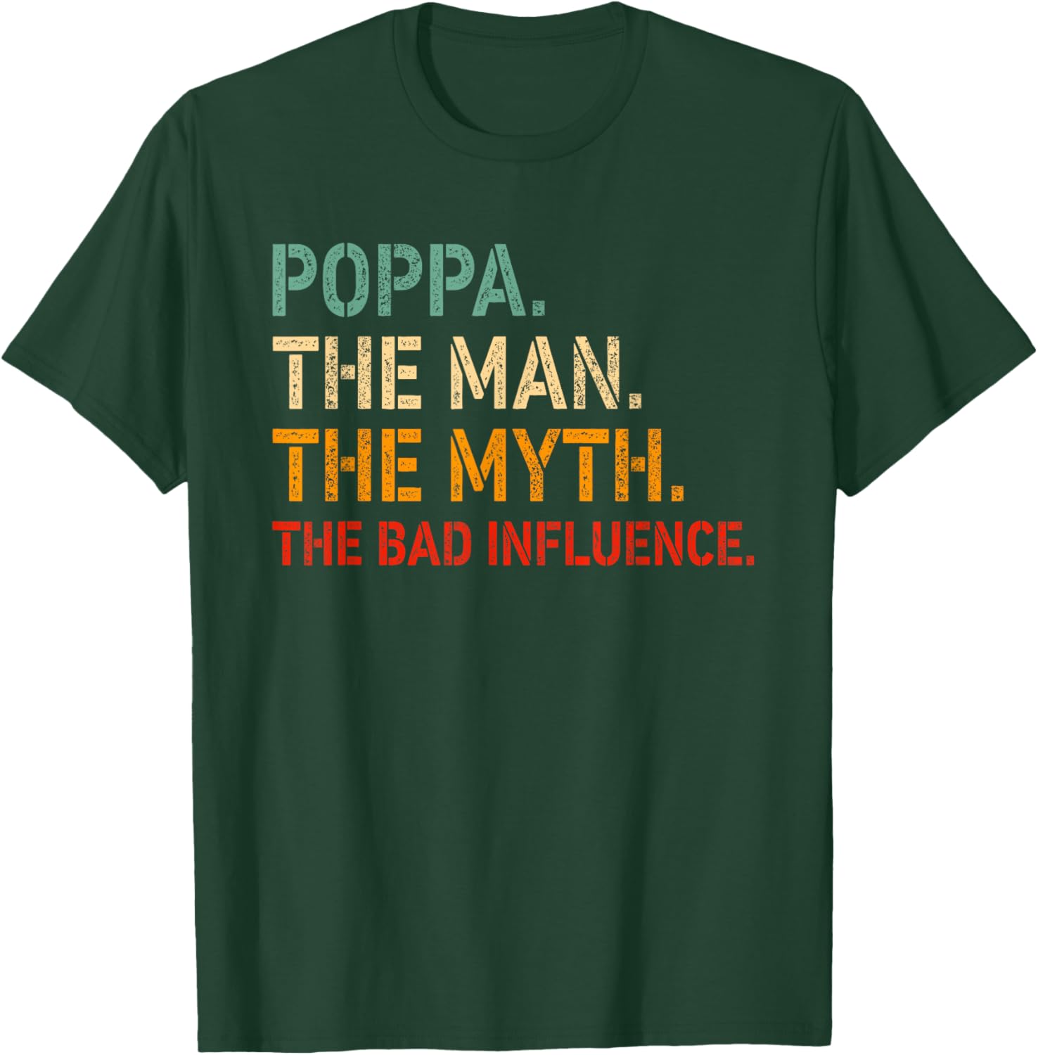 Funny Poppa T-Shirt The Man The Myth The Bad Influence Gift Idea - 2