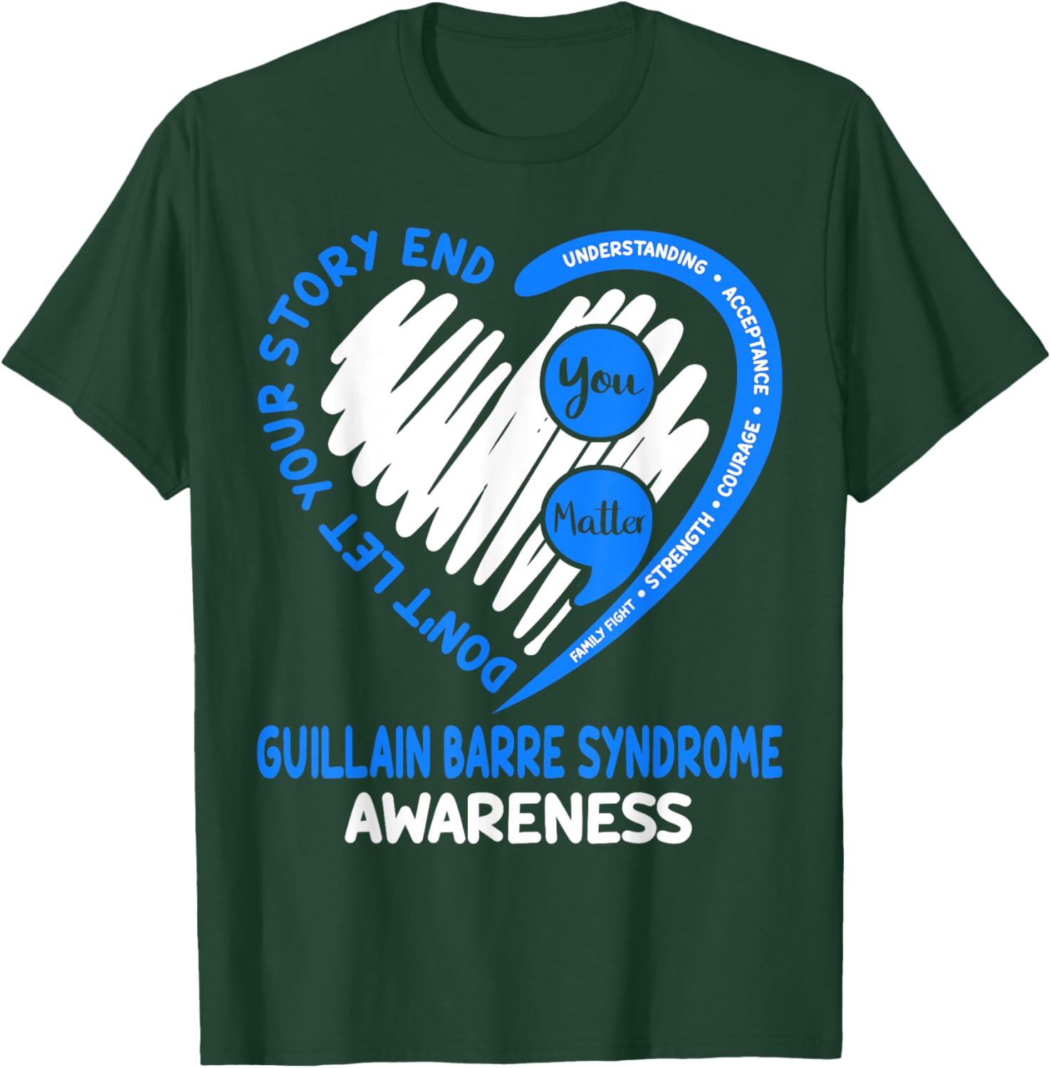 Guillain Barre Syndrome Awareness T-Shirt Don't Let Your Story End - 6