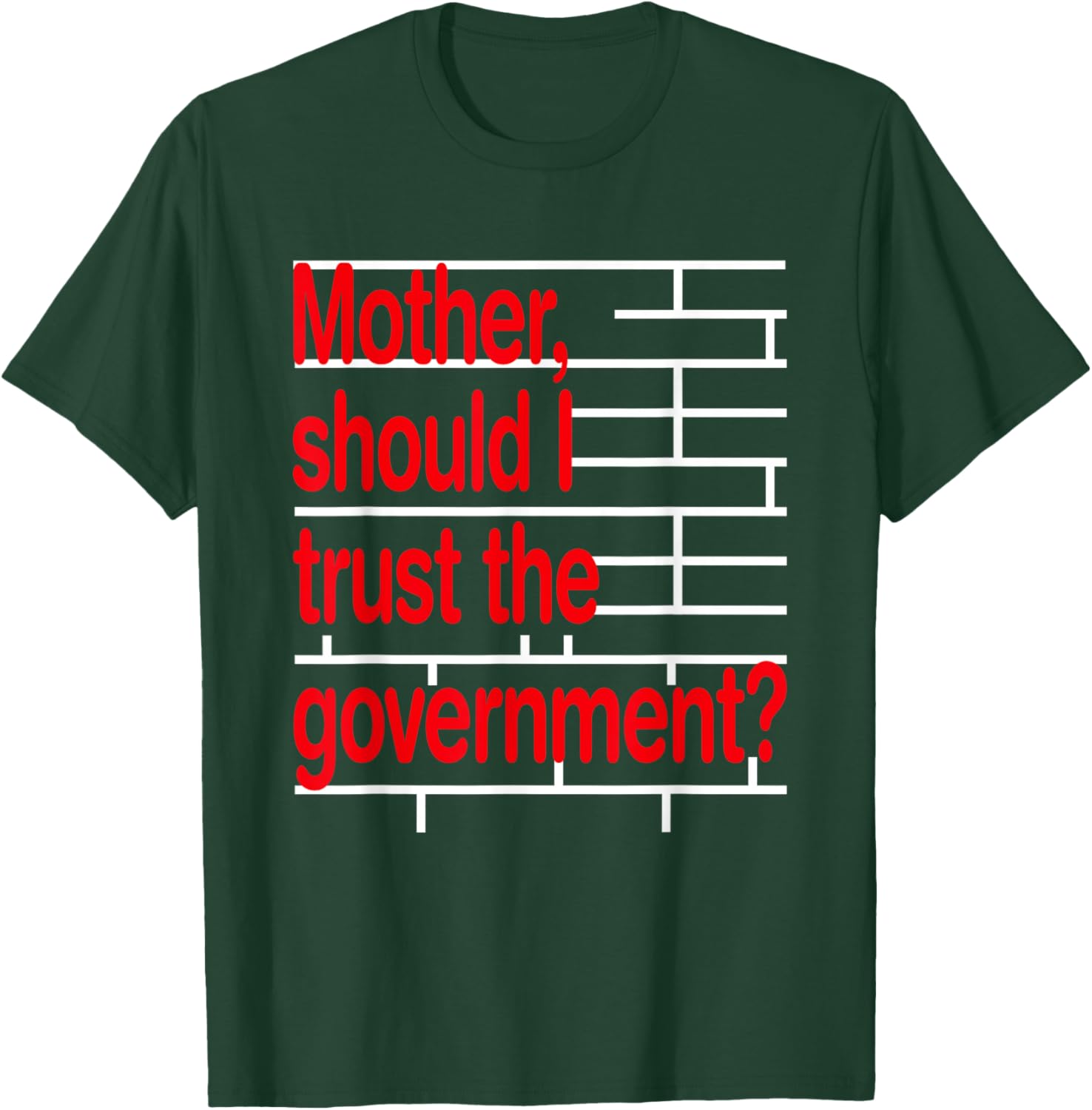 Funny Mother Should I Trust The Government T-Shirt for Ultimate Humor - 3