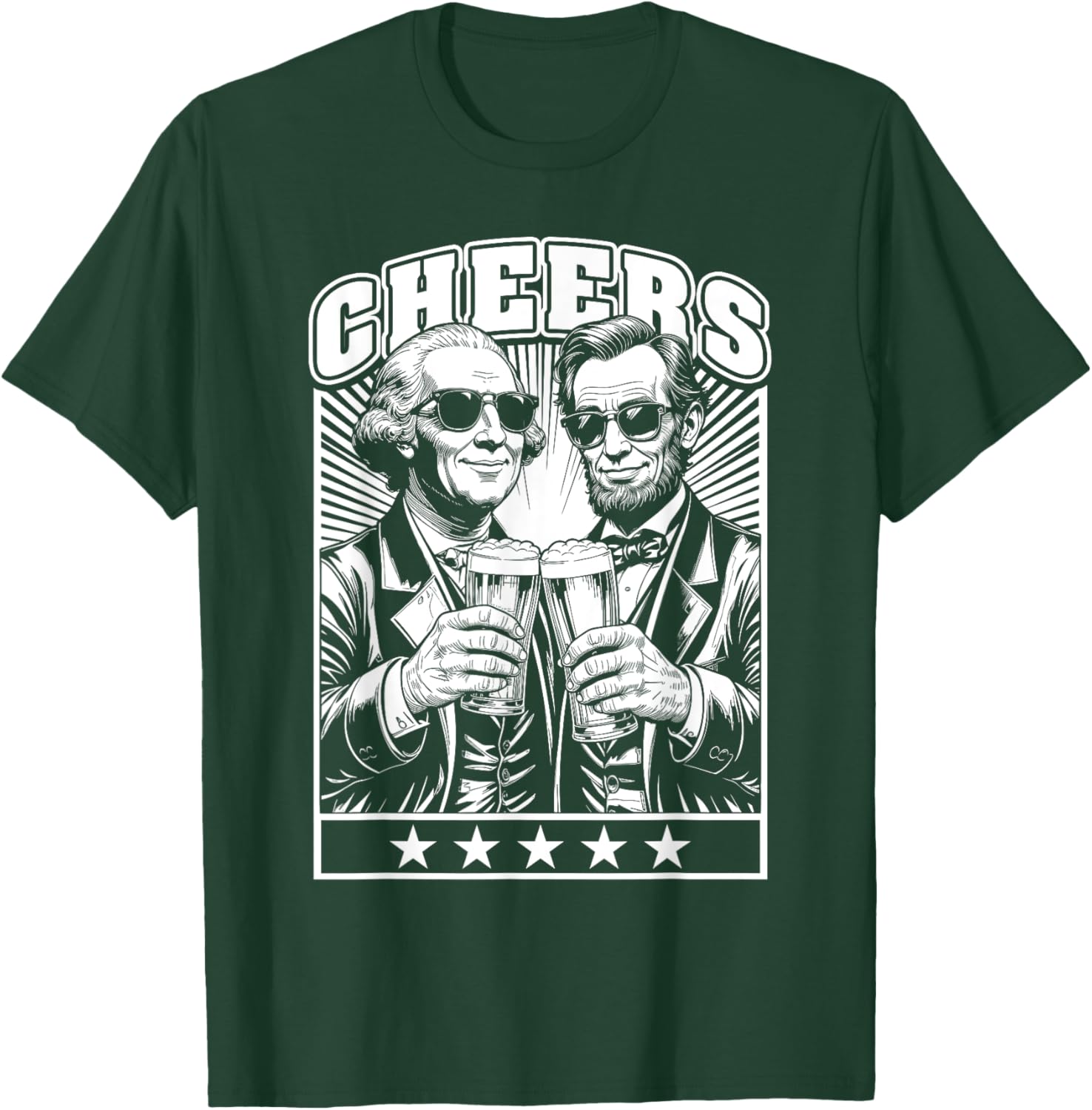 President's Day Lincoln Washington Cheers Beers July 4th T-Shirt - 28