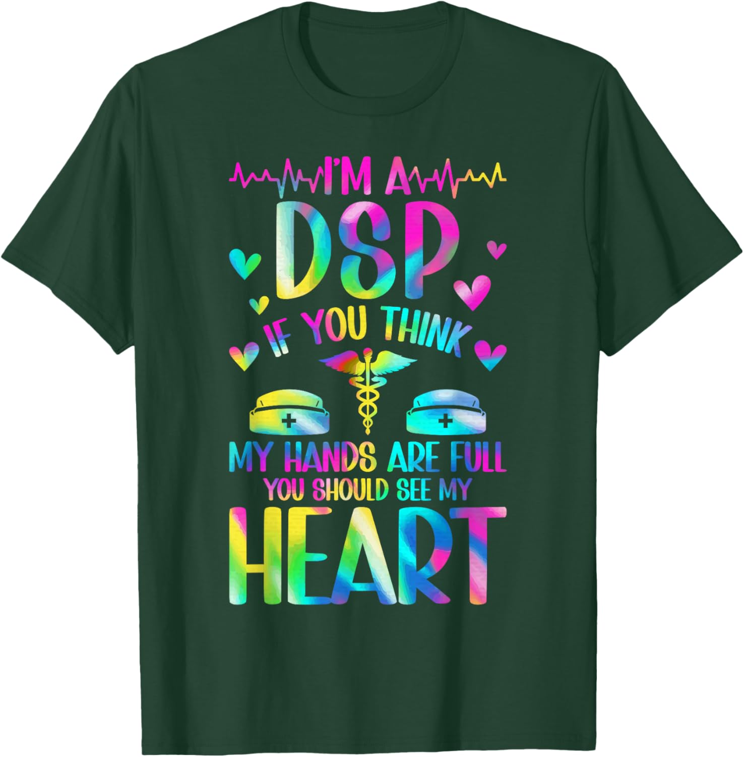 I'm A DSP Direct Support Professional Appreciation T-Shirt for Caregivers - 11