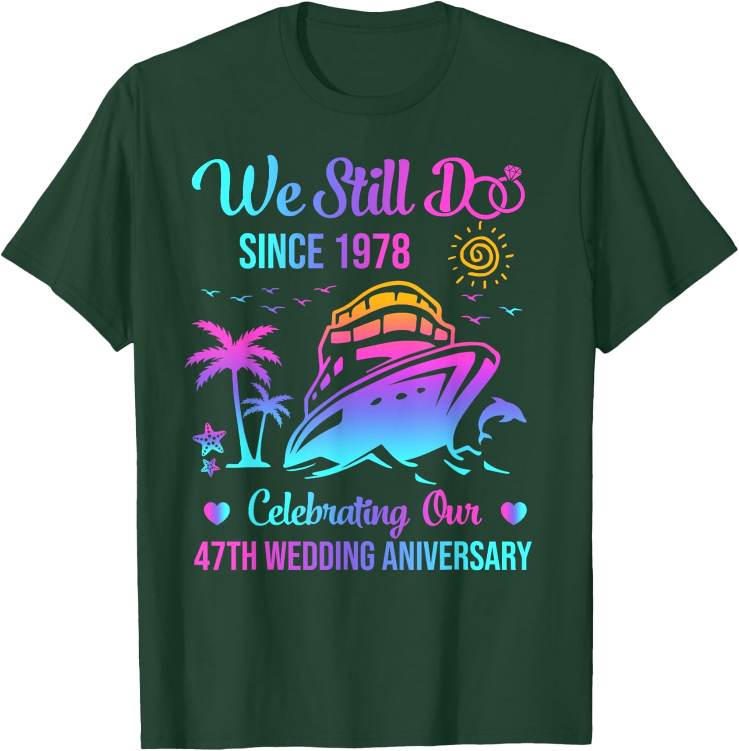 We Still Do 47th Wedding Anniversary Cruise T-Shirt for Couples - 12