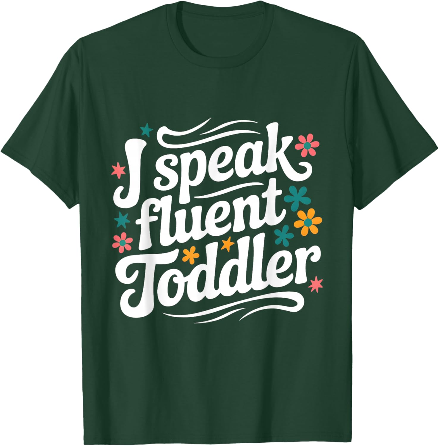 Fluent Toddler Speaker Funny Daycare Provider Teacher Mom T-Shirt - 11