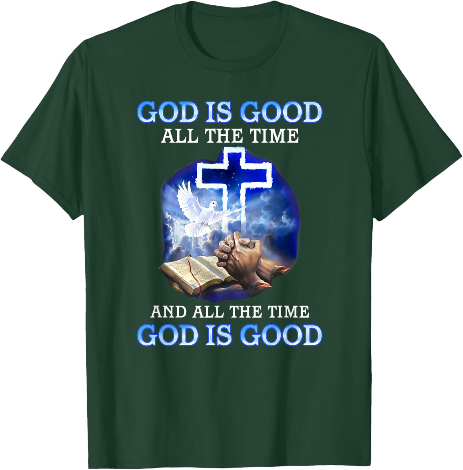 God is Good All the Time Inspirational T-Shirt for Faith and Style - 10