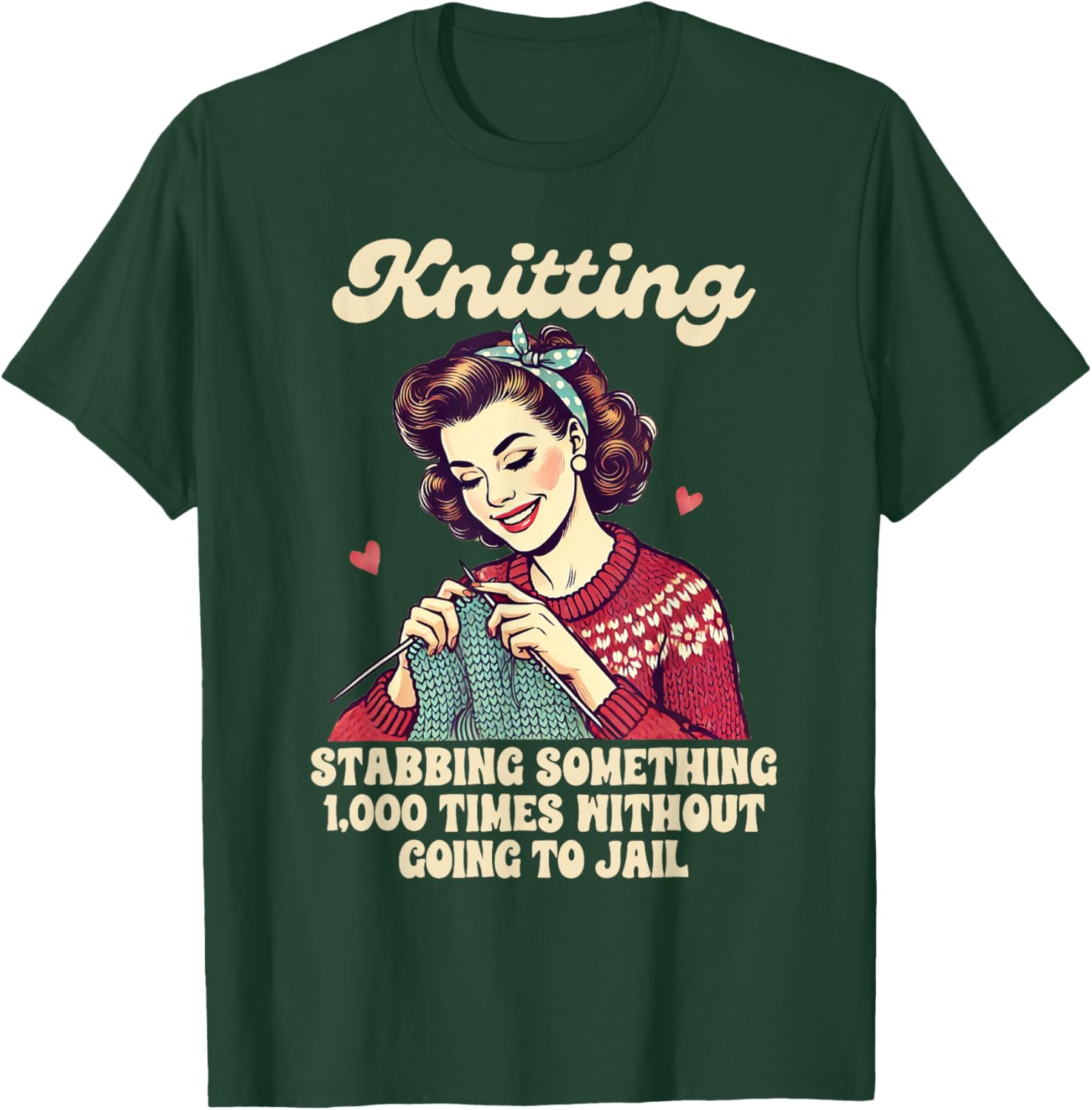 Funny Knitting Lover T-Shirt for Passionate Knitters and Crafters - 14