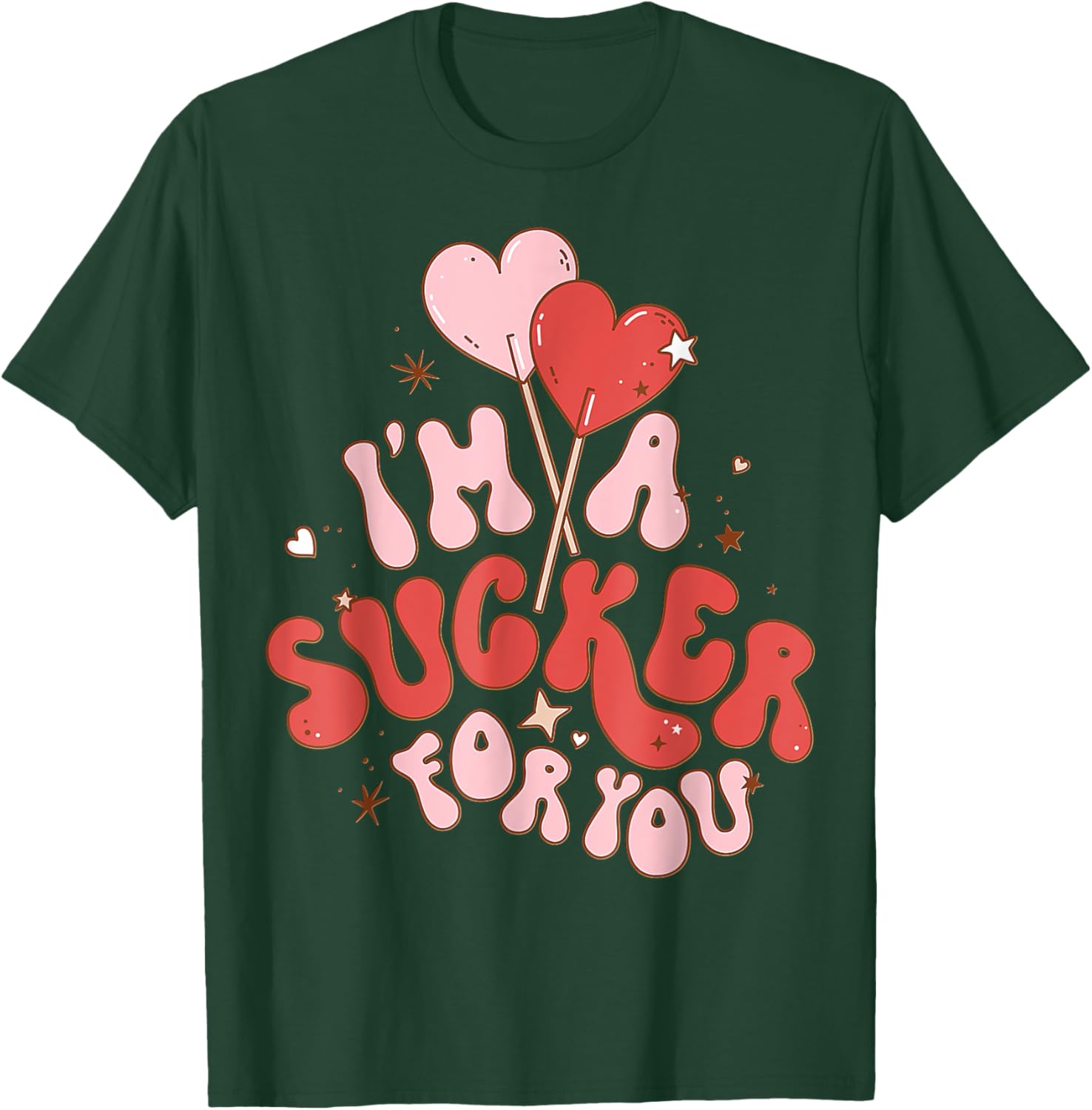 I'm A Sucker For You Valentine Candy Heart T-Shirt for Sweethearts - 13