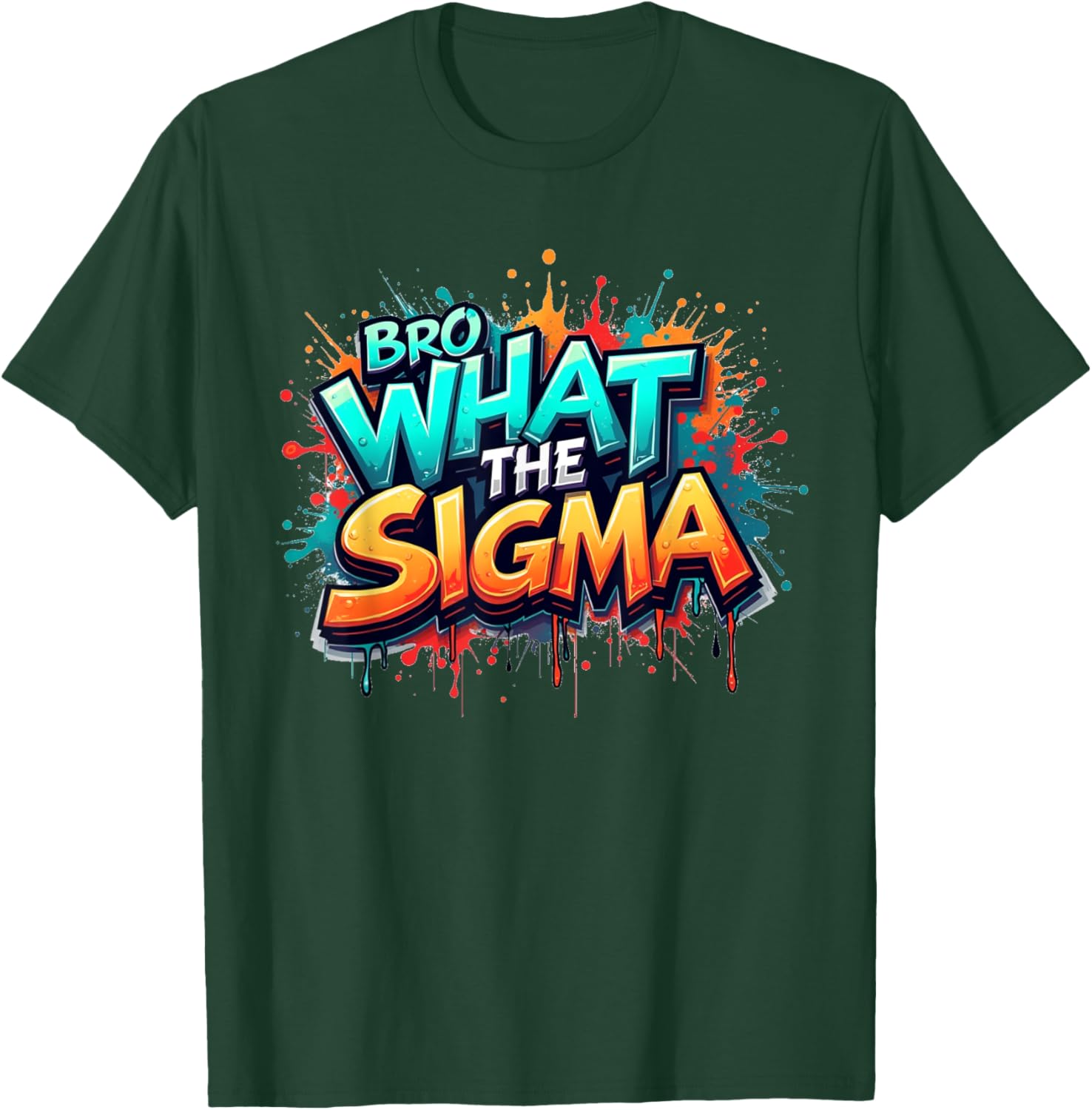 Bro What The Sigma Funny T-Shirt for Kids and Teens - Meme Quote Apparel - 22