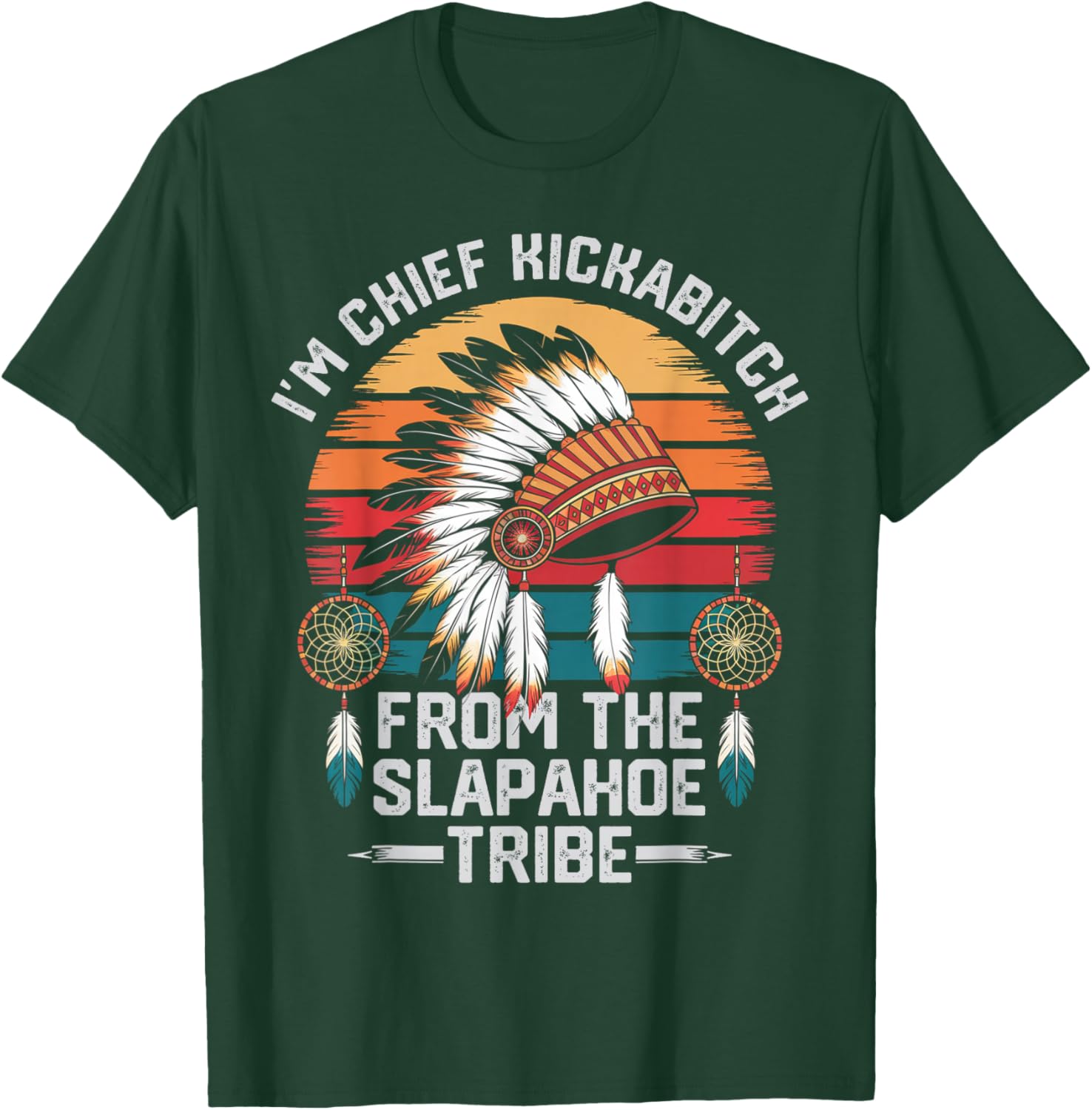 Vintage Chief Kickabitch T-Shirt from the Slapahoe Tribe for Fun Style - 12